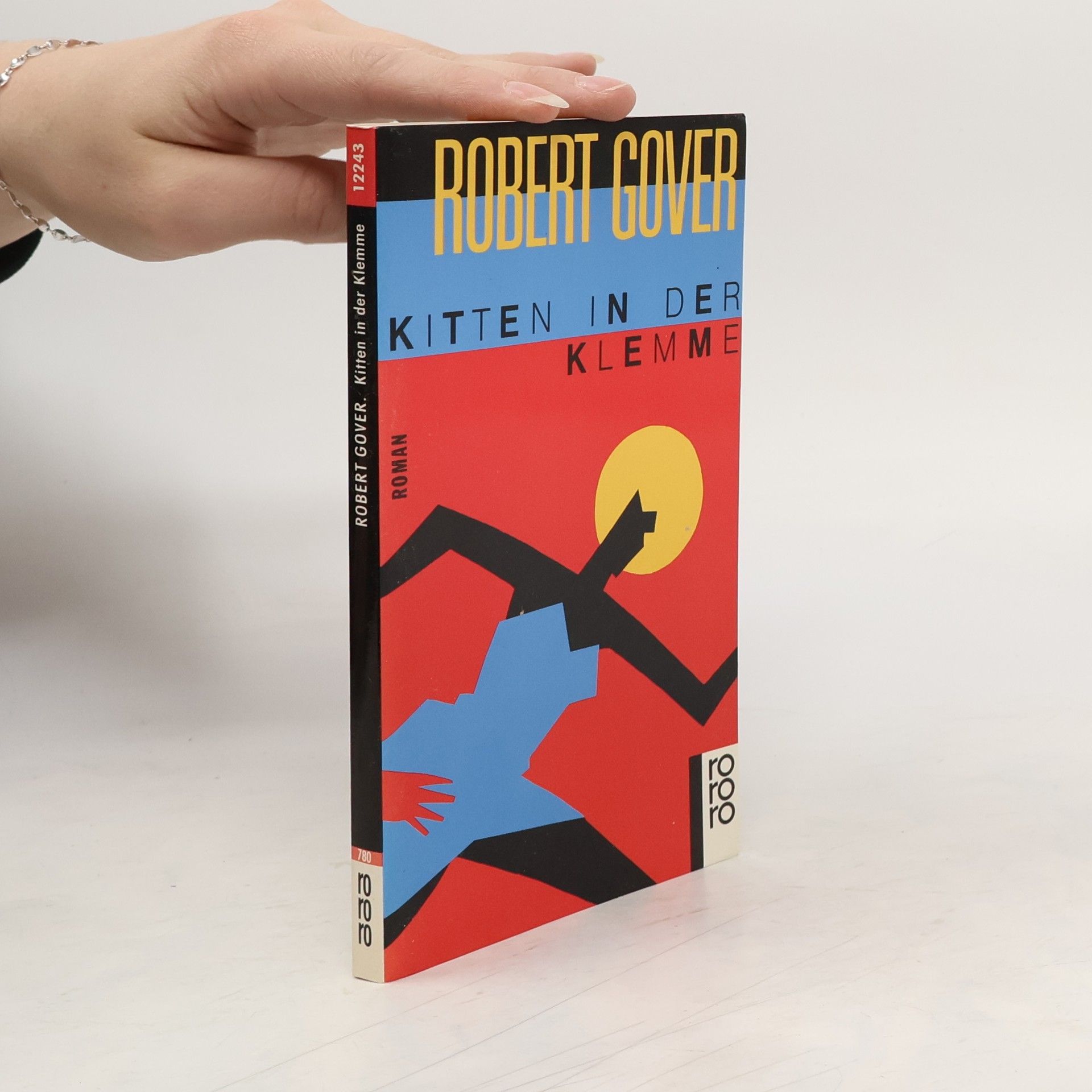 Robert Gover Kitten in der Klemme. Roman