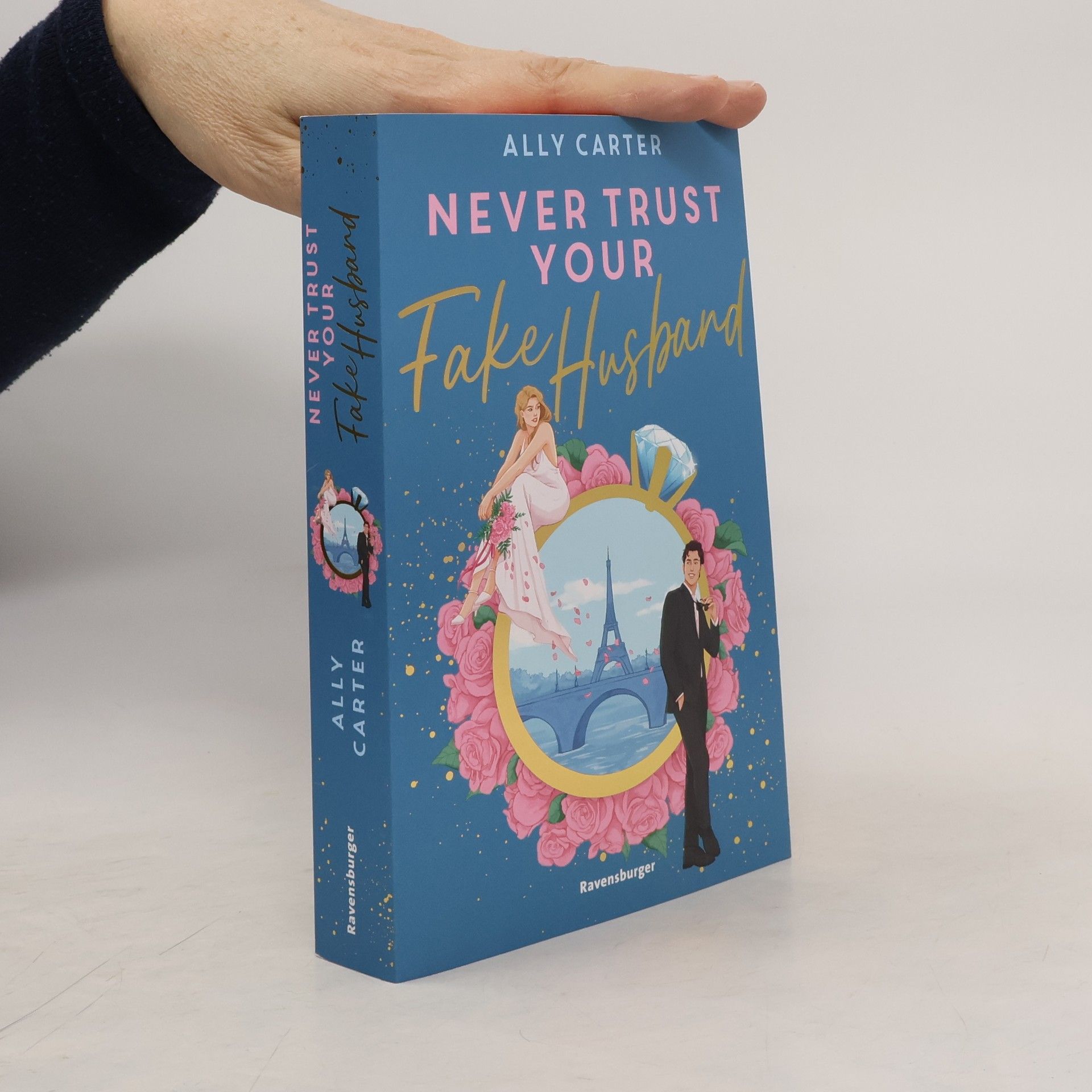 Ally Carter Never Trust Your Fake Husband