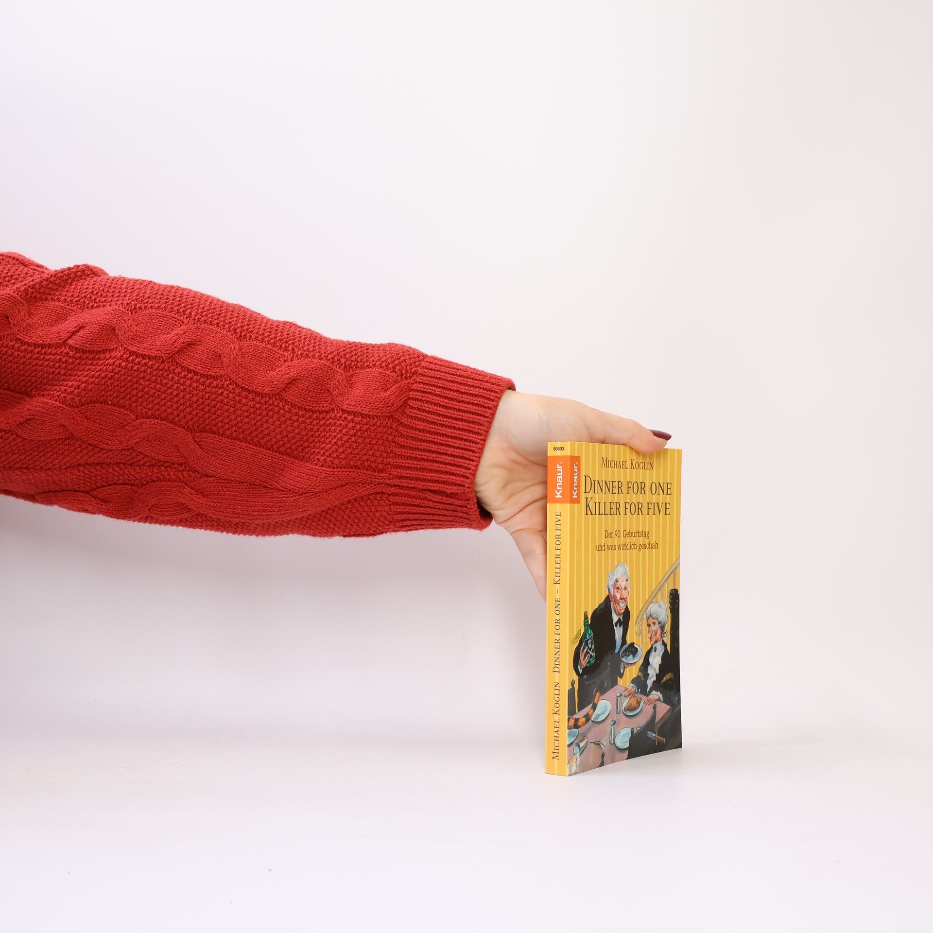 Michael Koglin Dinner for one, killer for five. D 90. Geburtstag und was wirklich geschah