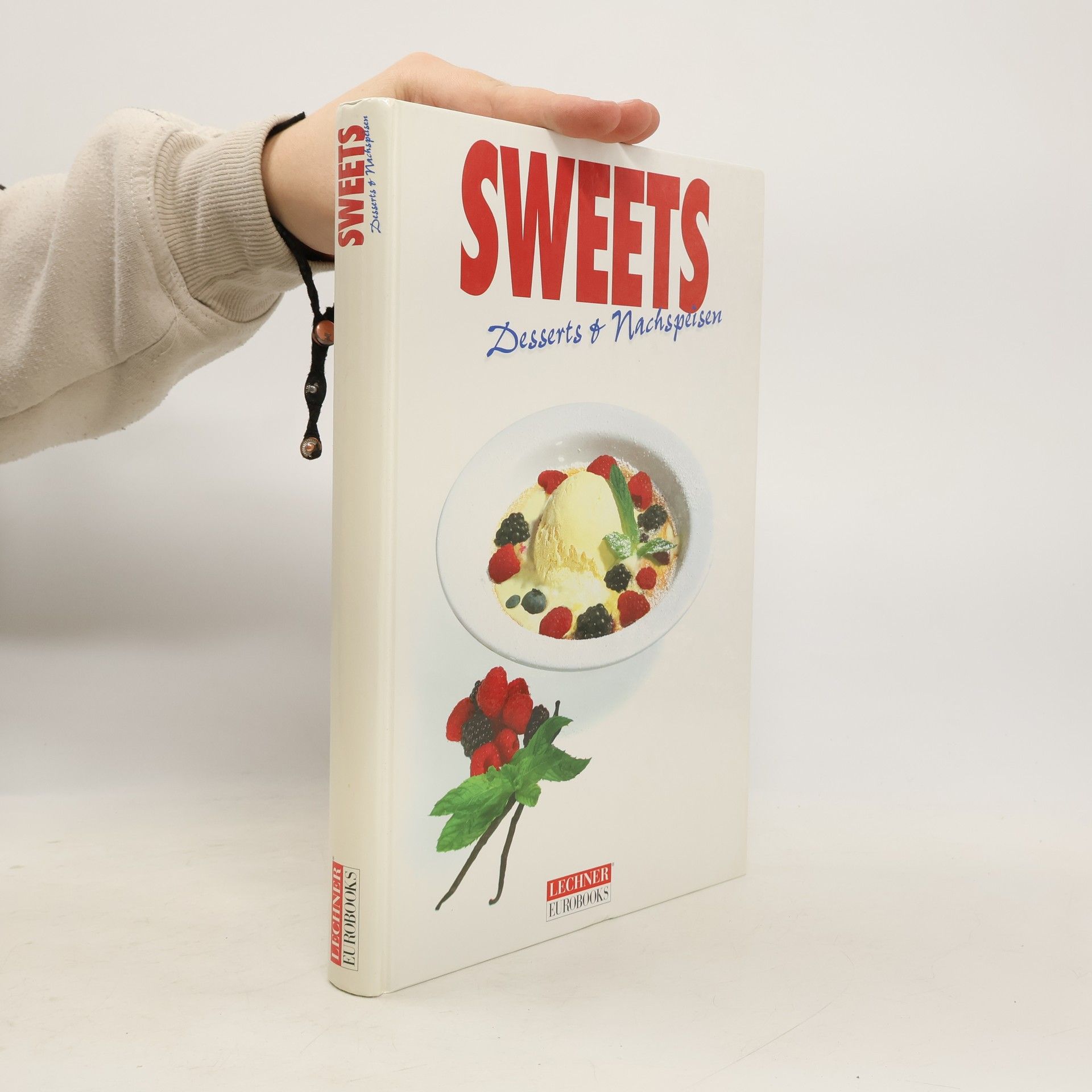 Autorenkollektiv Sweets. Desserts und Nachspeisen