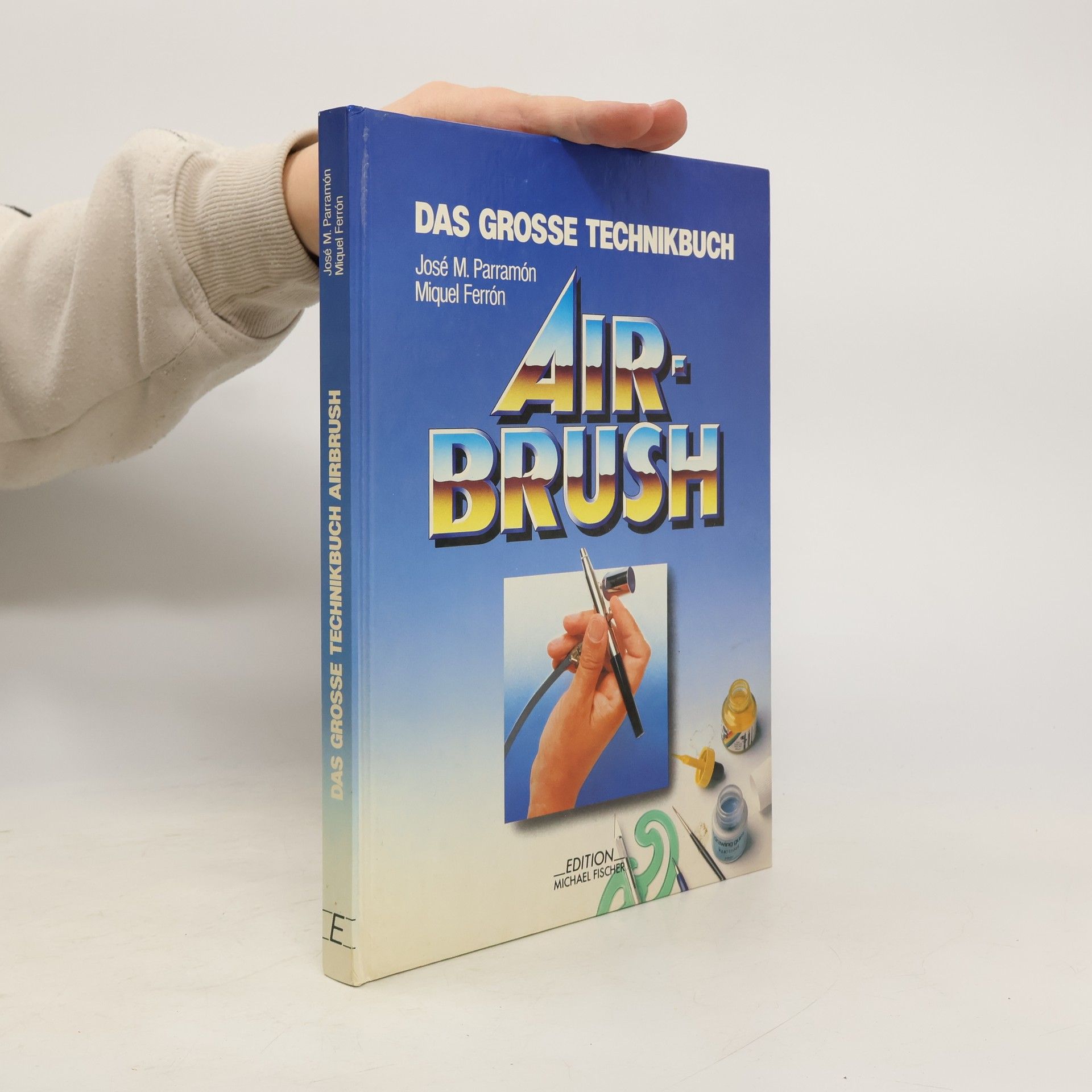 José María Parramón Das grosse Technikbuch airbrush