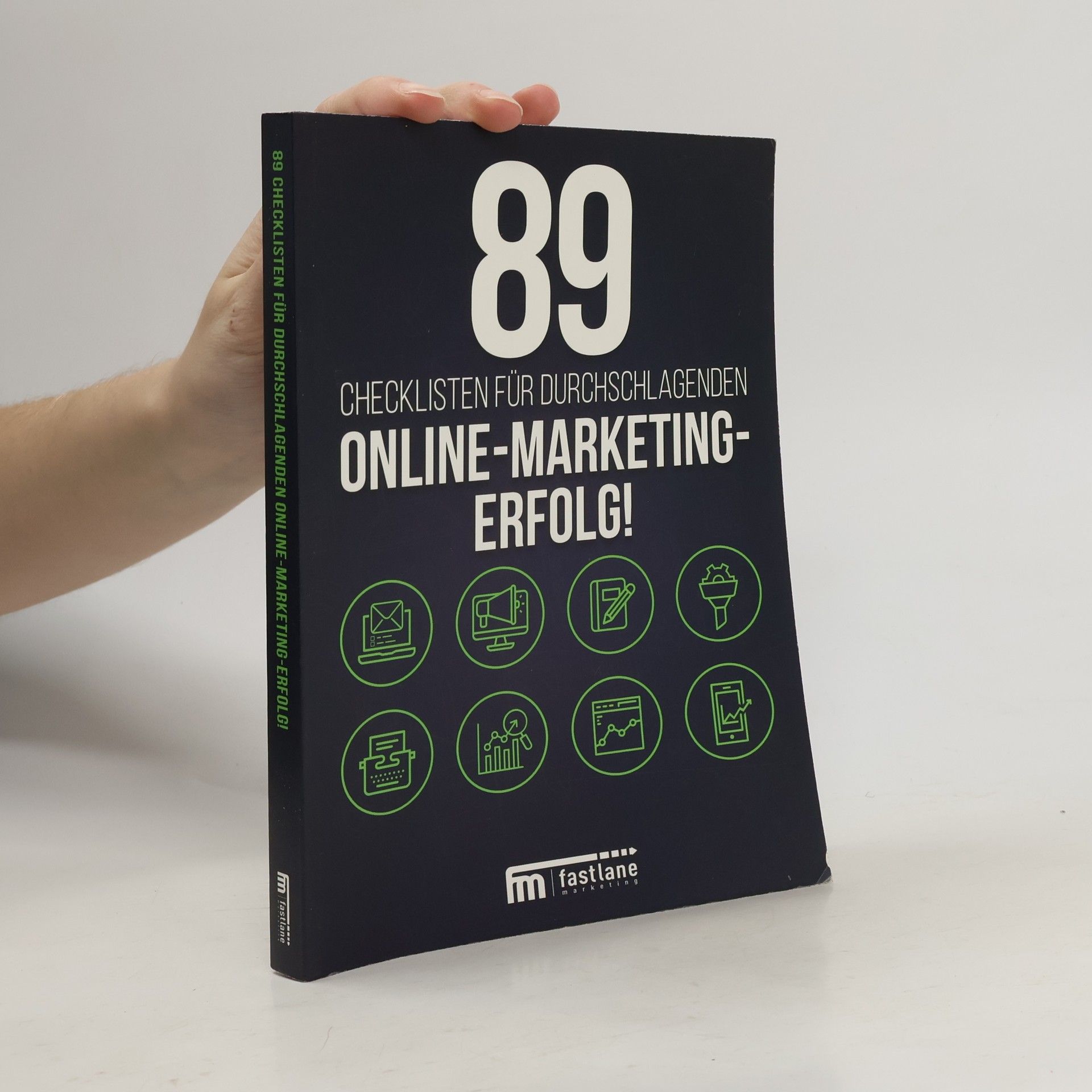 Kolektív autorov 89. Checklisten für Durchschlagenden. Online-Marketing-Erfolg!