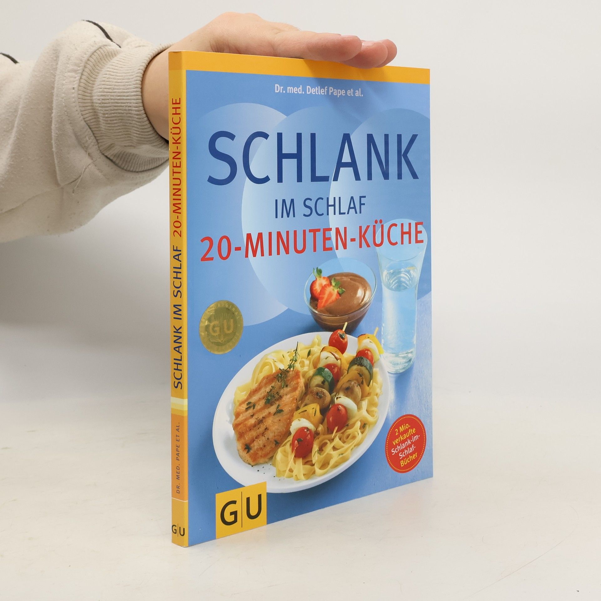 Detlef Pape Schlank im Schlaf. 20-Minuten-Küche