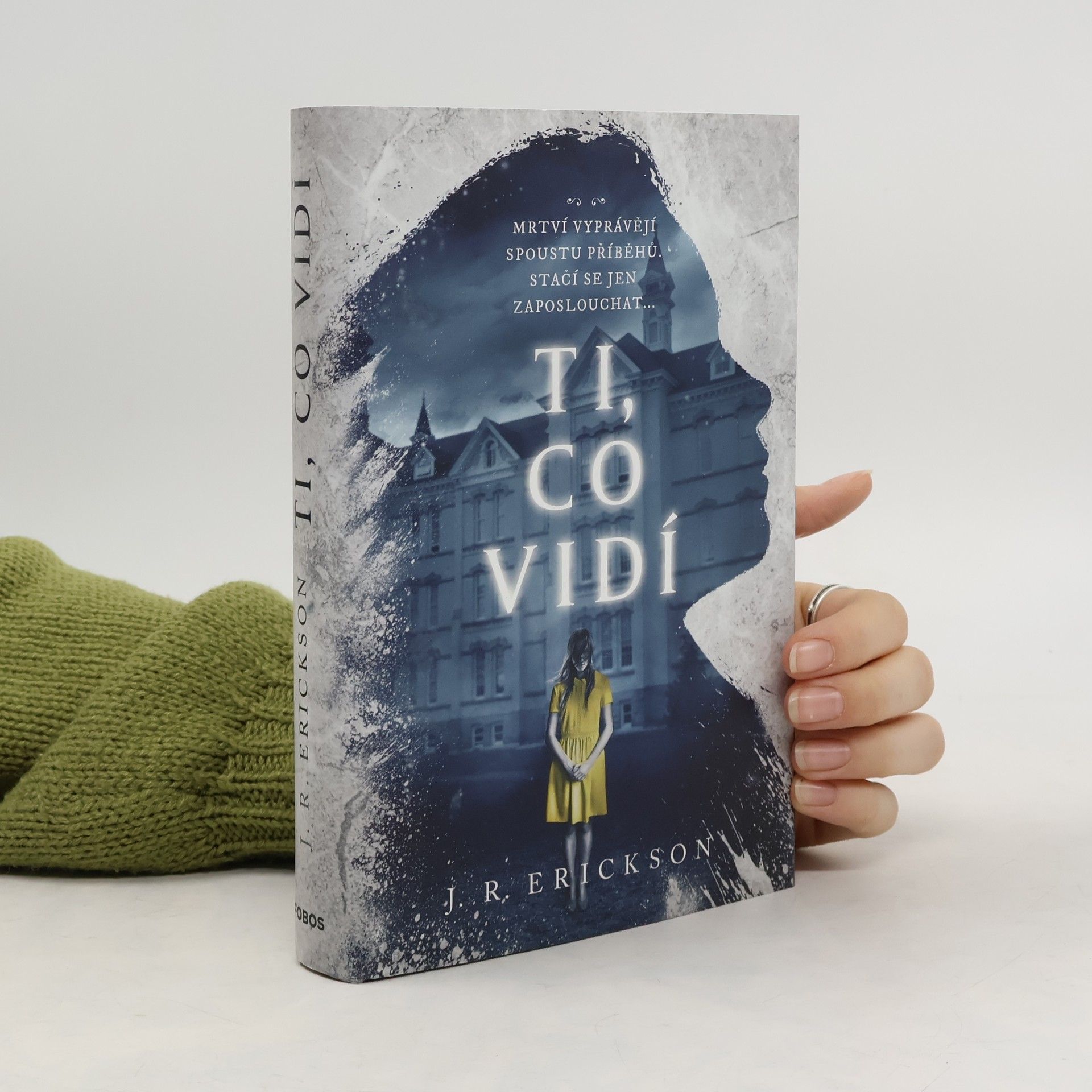 J. R. Erickson Ti, co vidí