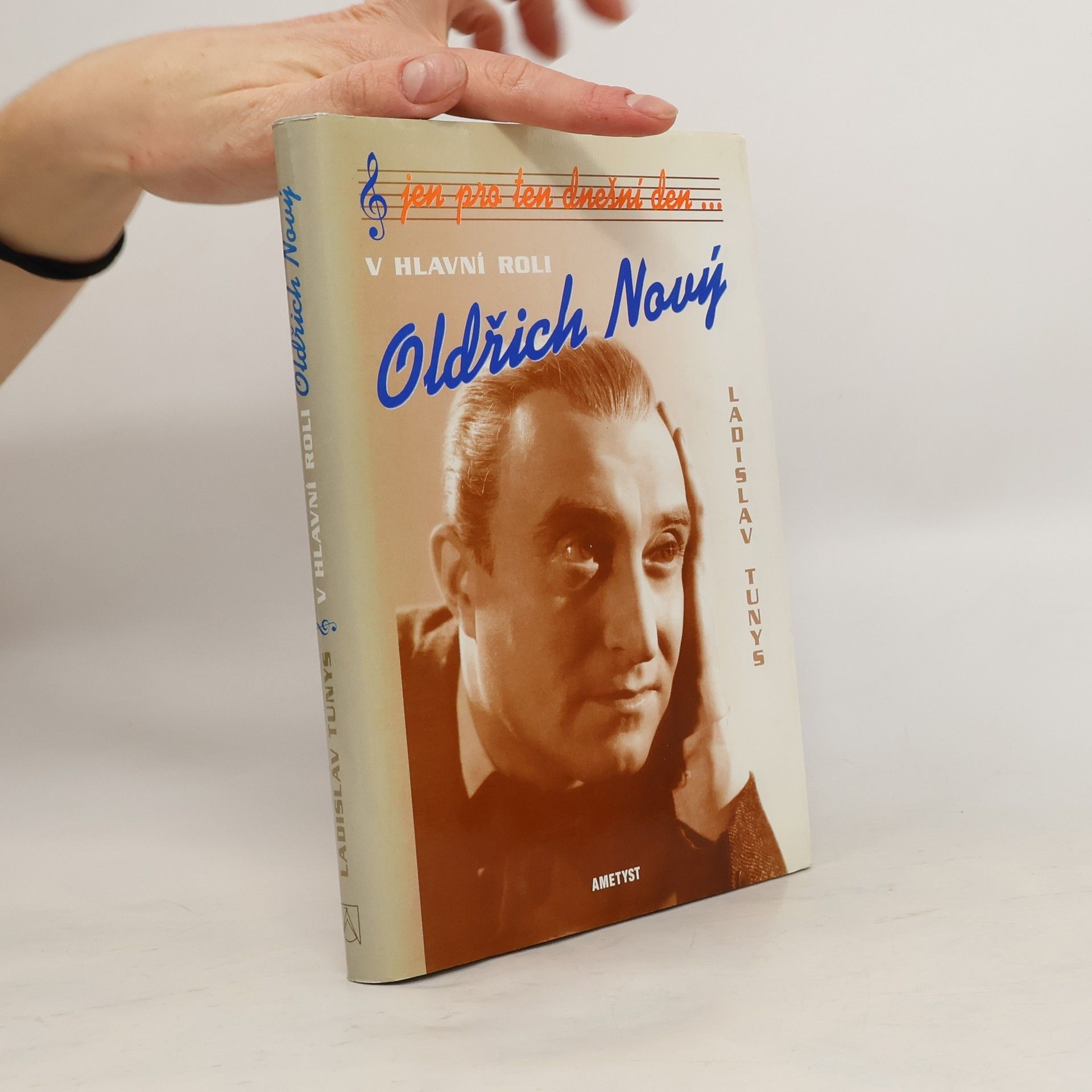 Ladislav Tunys Jen pro ten dnešní den... V hlavní roli Oldřich Nový