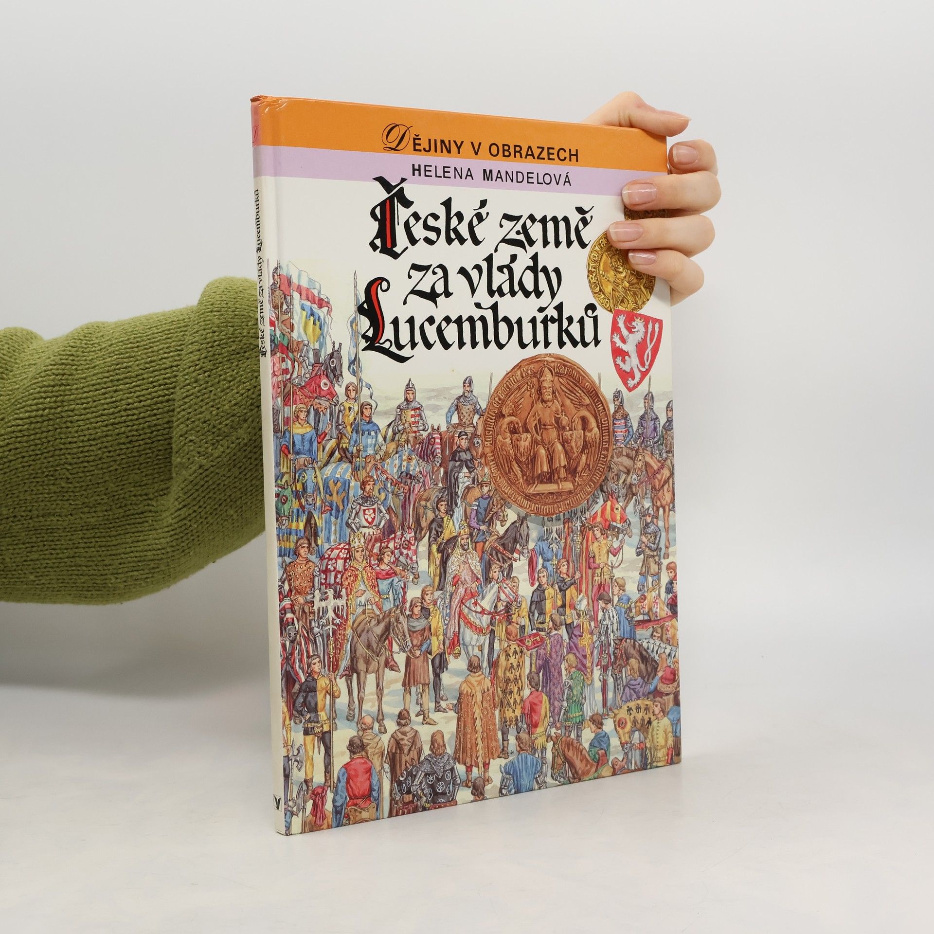 České země za vlády Lucemburků : zrození zemí Koruny české