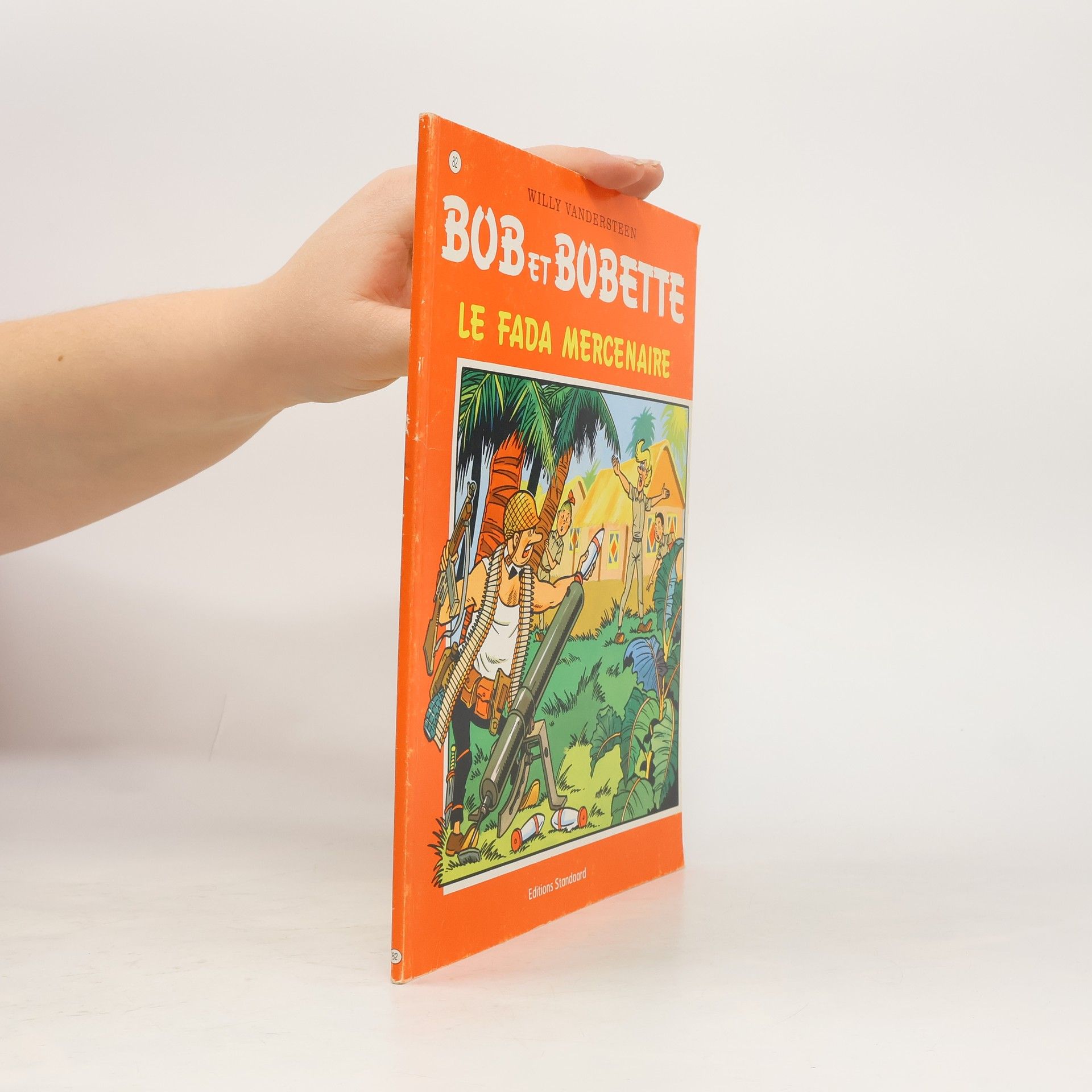 Willy Vandersteen Bob et Bobette - 82: Le Fada Mercenaire