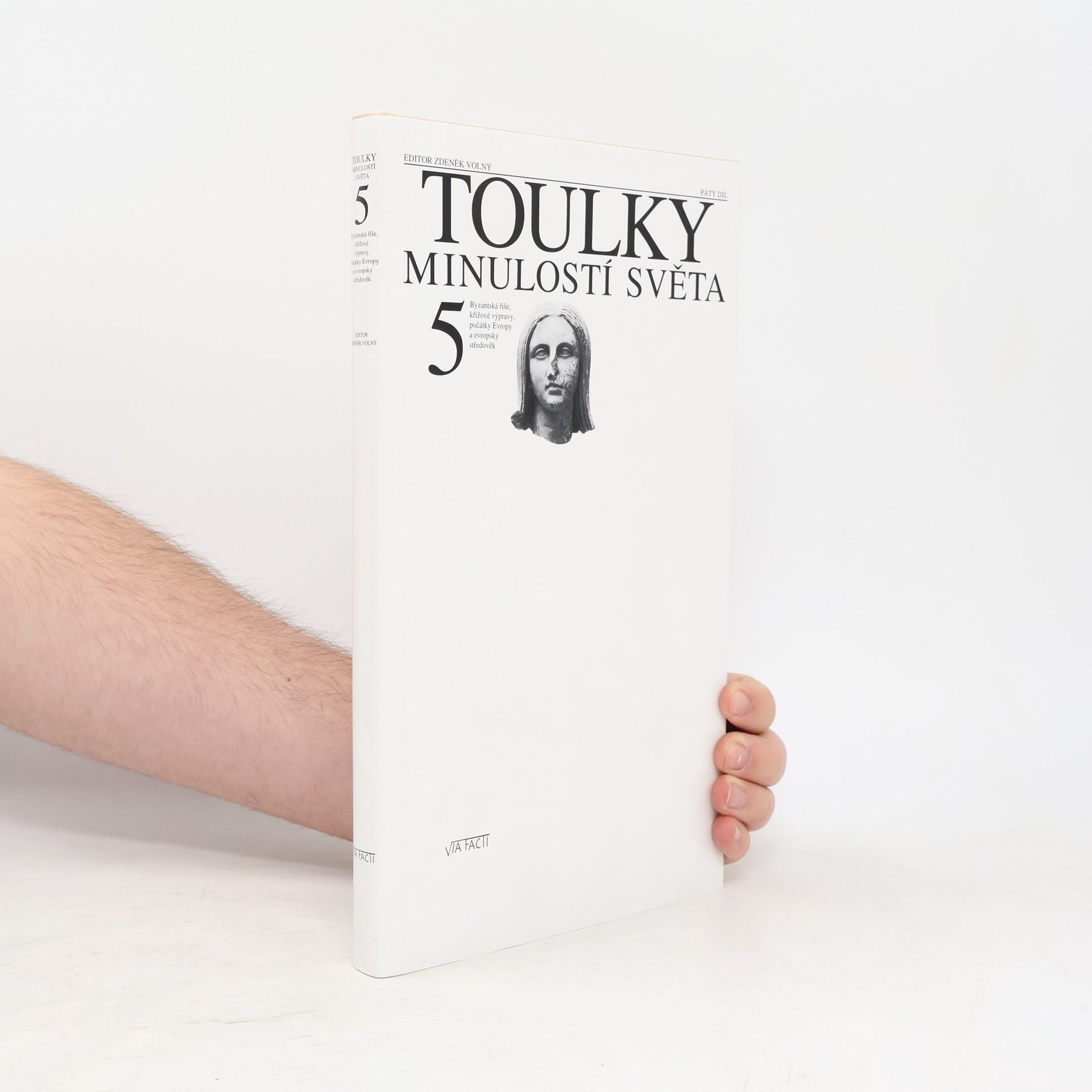 Toulky minulostí světa. 5. díl. Byzantská říše, křížové výpravy, počátky Evropy a evropský středověk