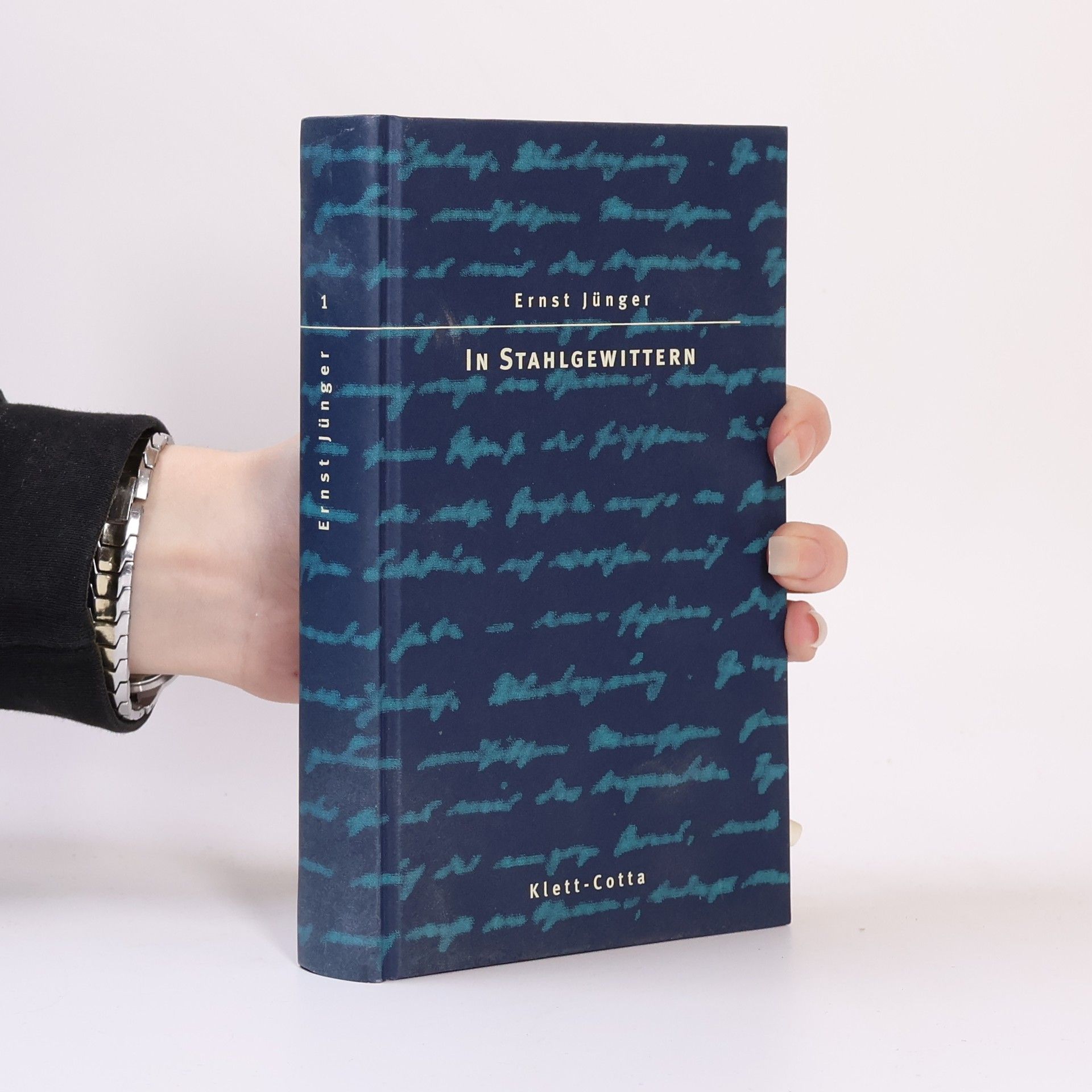 Ernst Jünger Auswahl aus dem Werk in fünf Bänden - 1: In Stahlgewittern