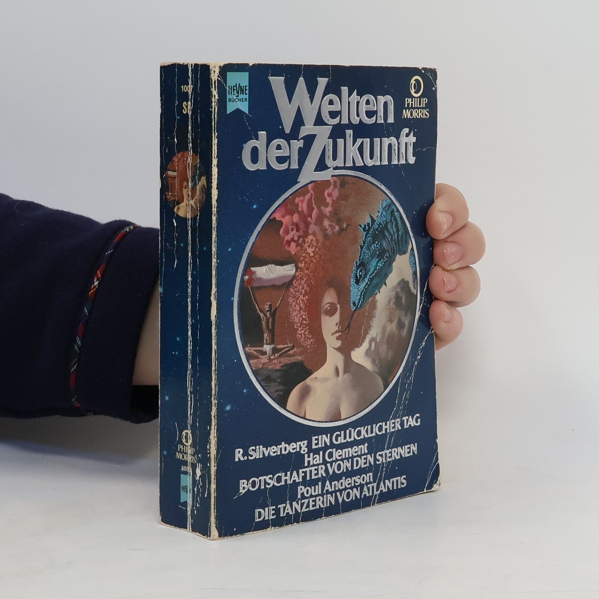Wolfgang Jeschke Welten der Zukunft, Chroniken aus Raum und Zeit. Bd.7. Silverberg 'Ein glücklicher Tag im Jahr 2381'; Clement 'Botschafter von den Sternen'; Anderson 'Die Tänzerin von Atlantis'