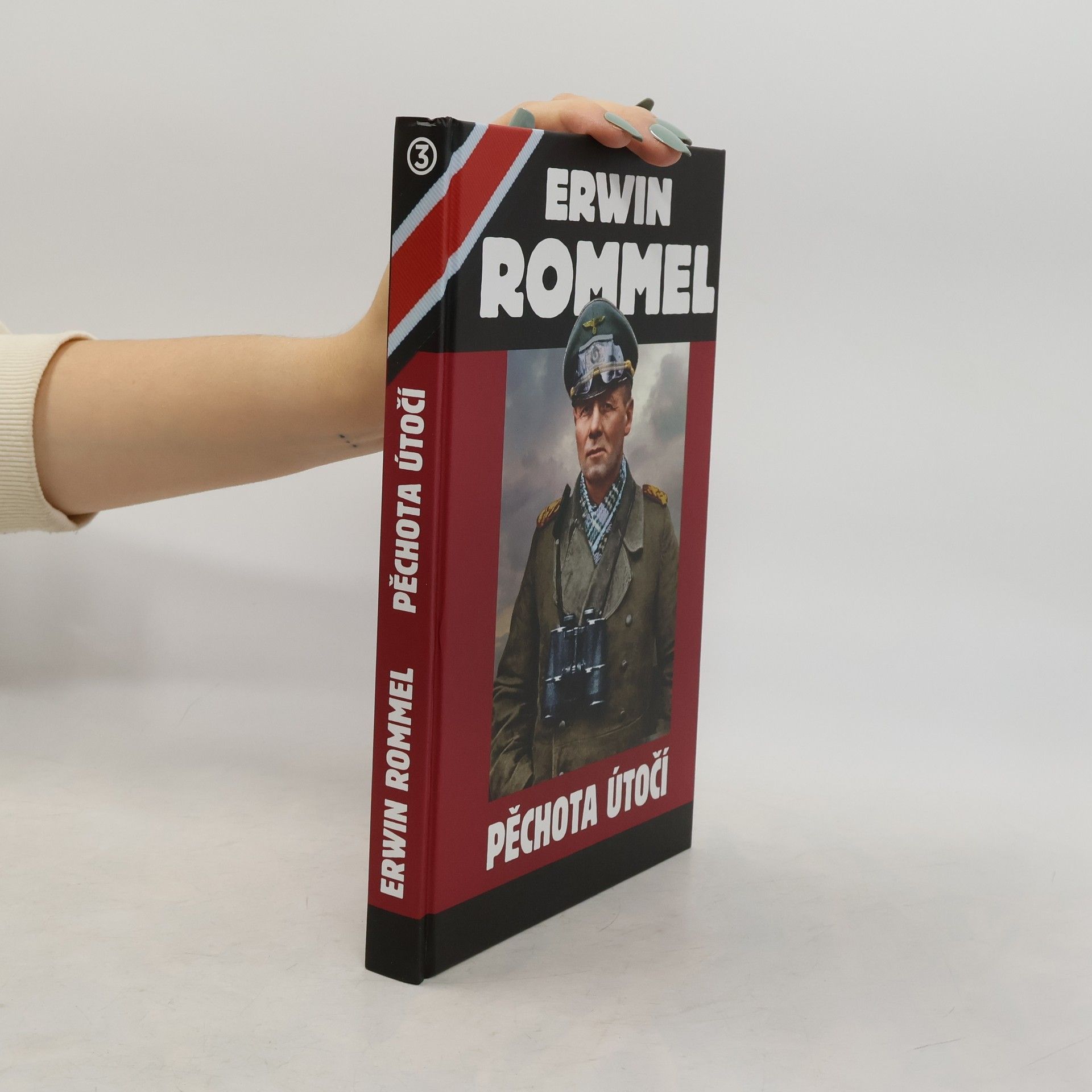 Erwin Rommel Pěchota útočí