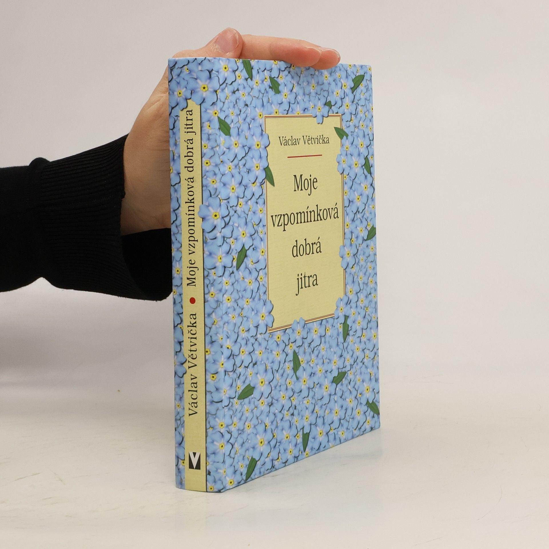 Václav Větvička Moje vzpomínková dobrá jitra