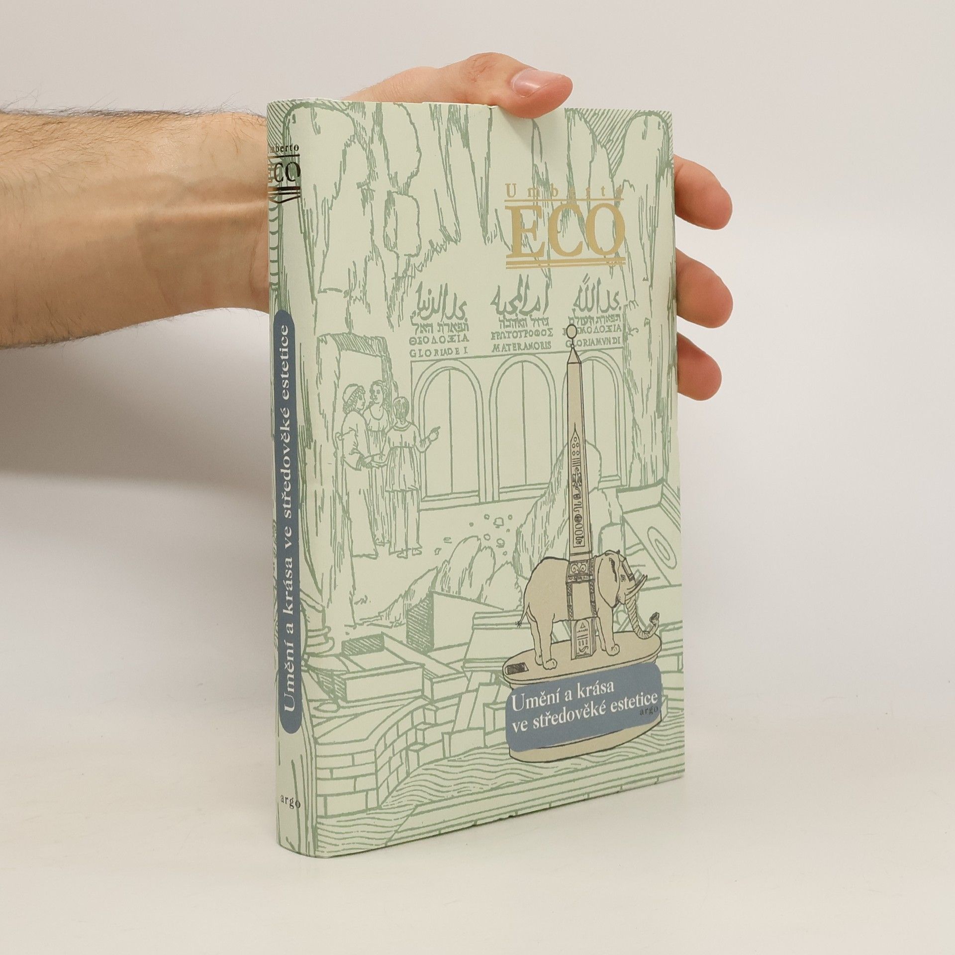 Umberto Eco Umění a krása ve středověké estetice