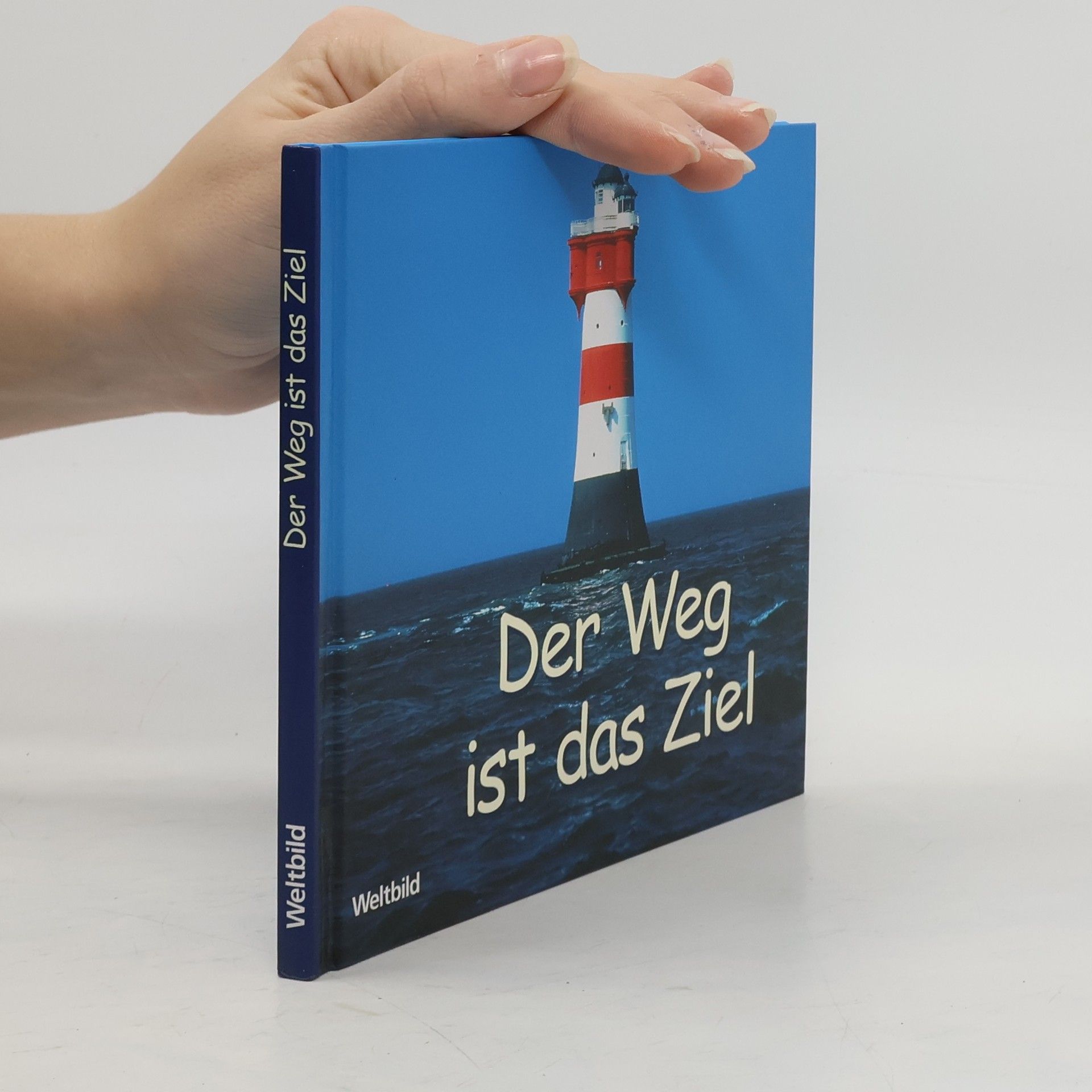 Der Weg ist das Ziel