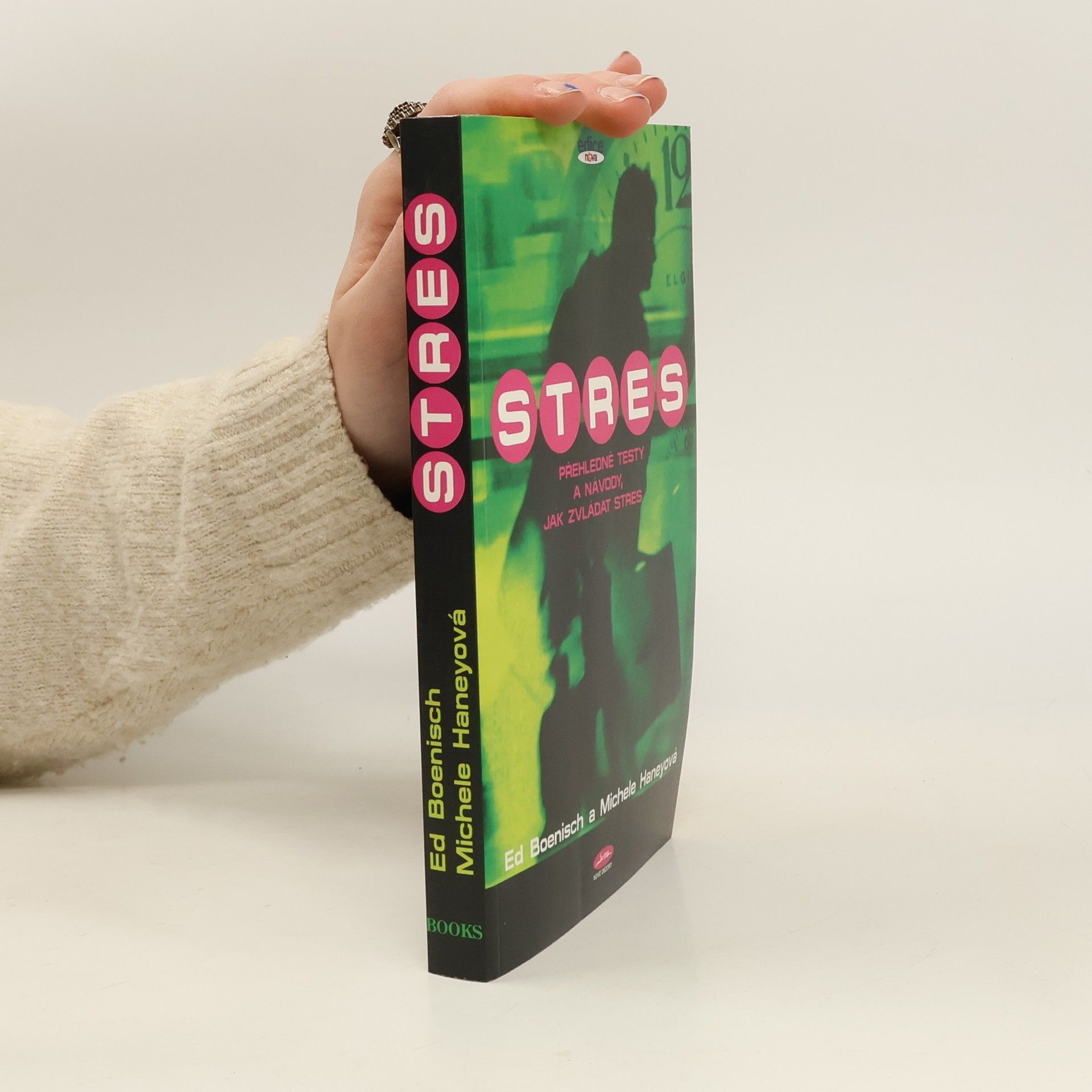 Edmond W. Boenisch Stres. Přehledné testy a návody, jak zvládat stres