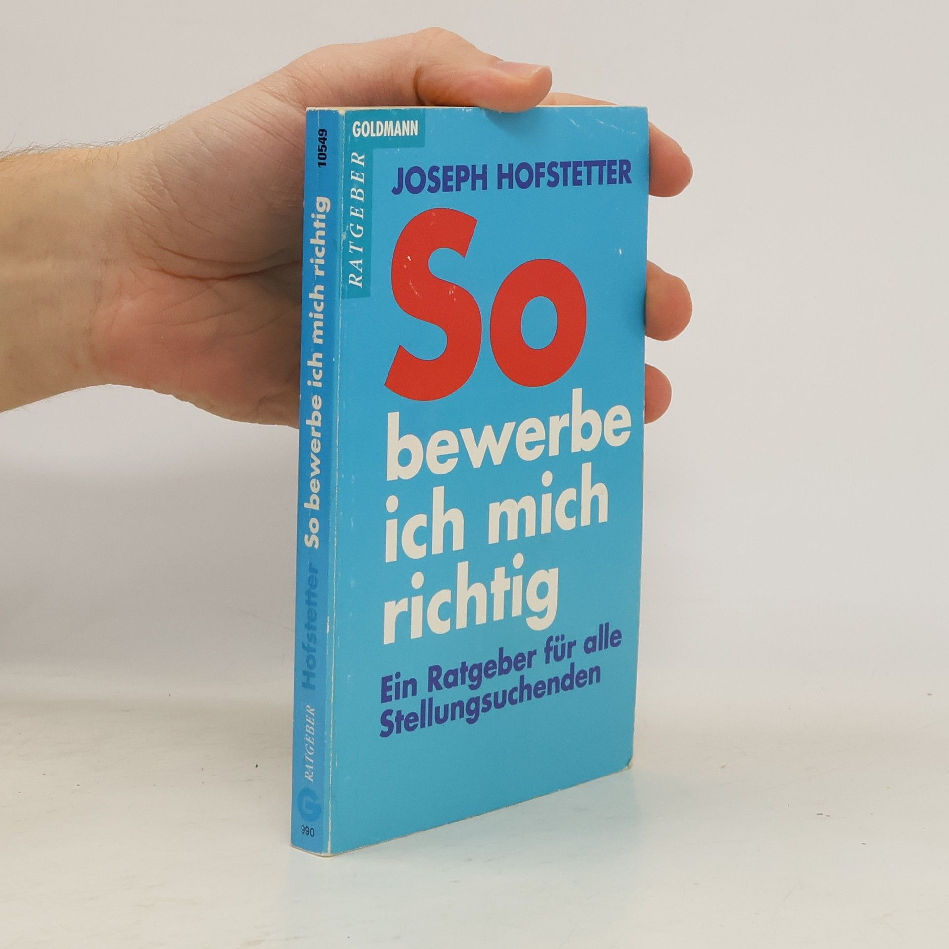 Joseph Hofstetter So bewerbe ich mich richtig