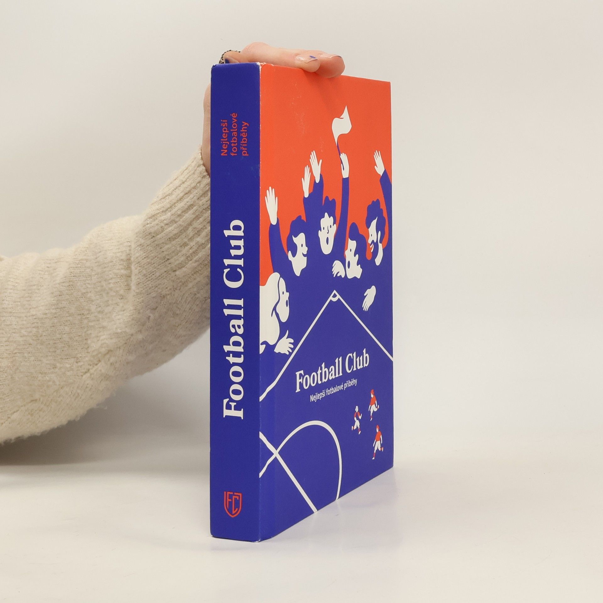 Football Club : nejlepší fotbalové příběhy