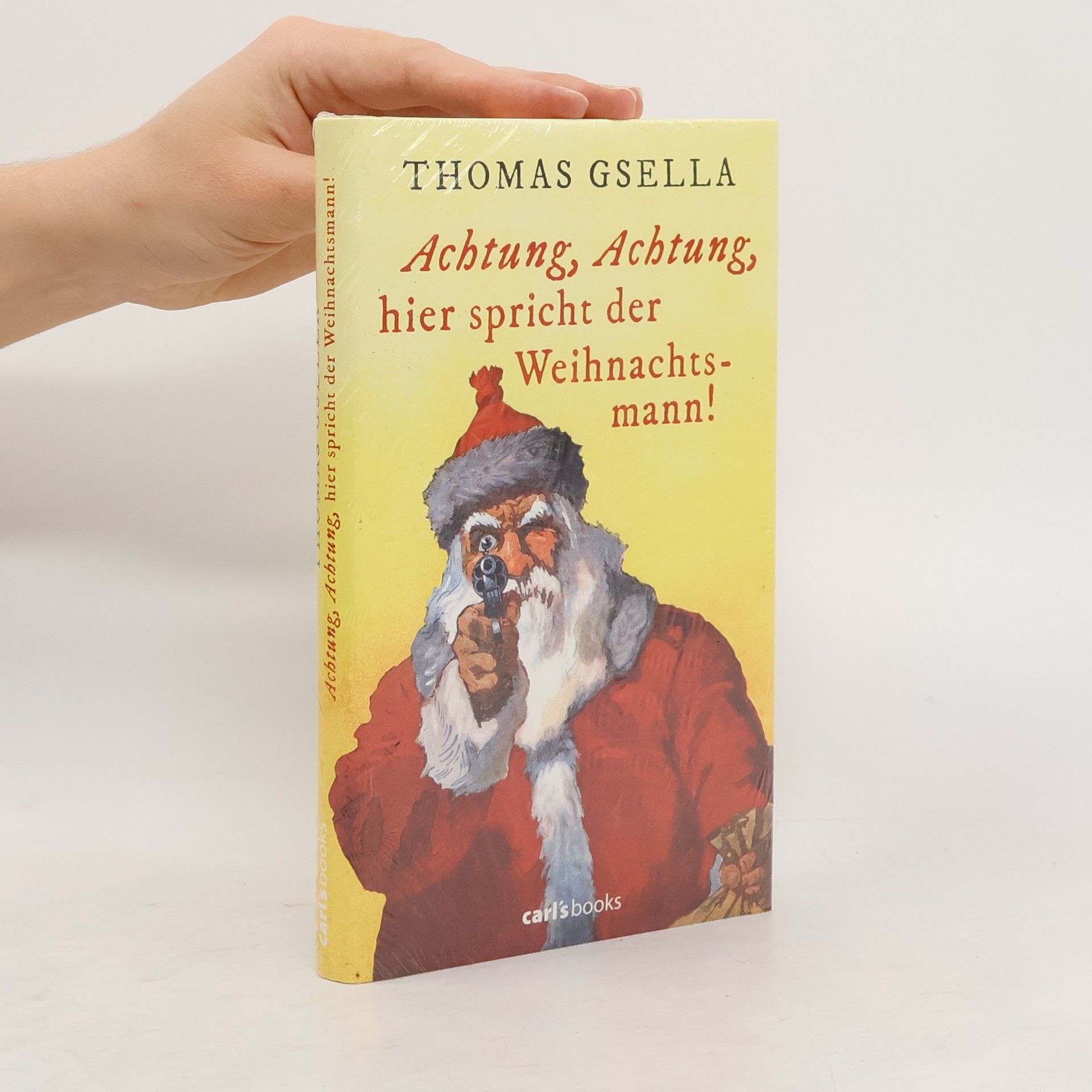 Thomas Gsella Achtung, Achtung, hier spricht der Weihnachtsmann!