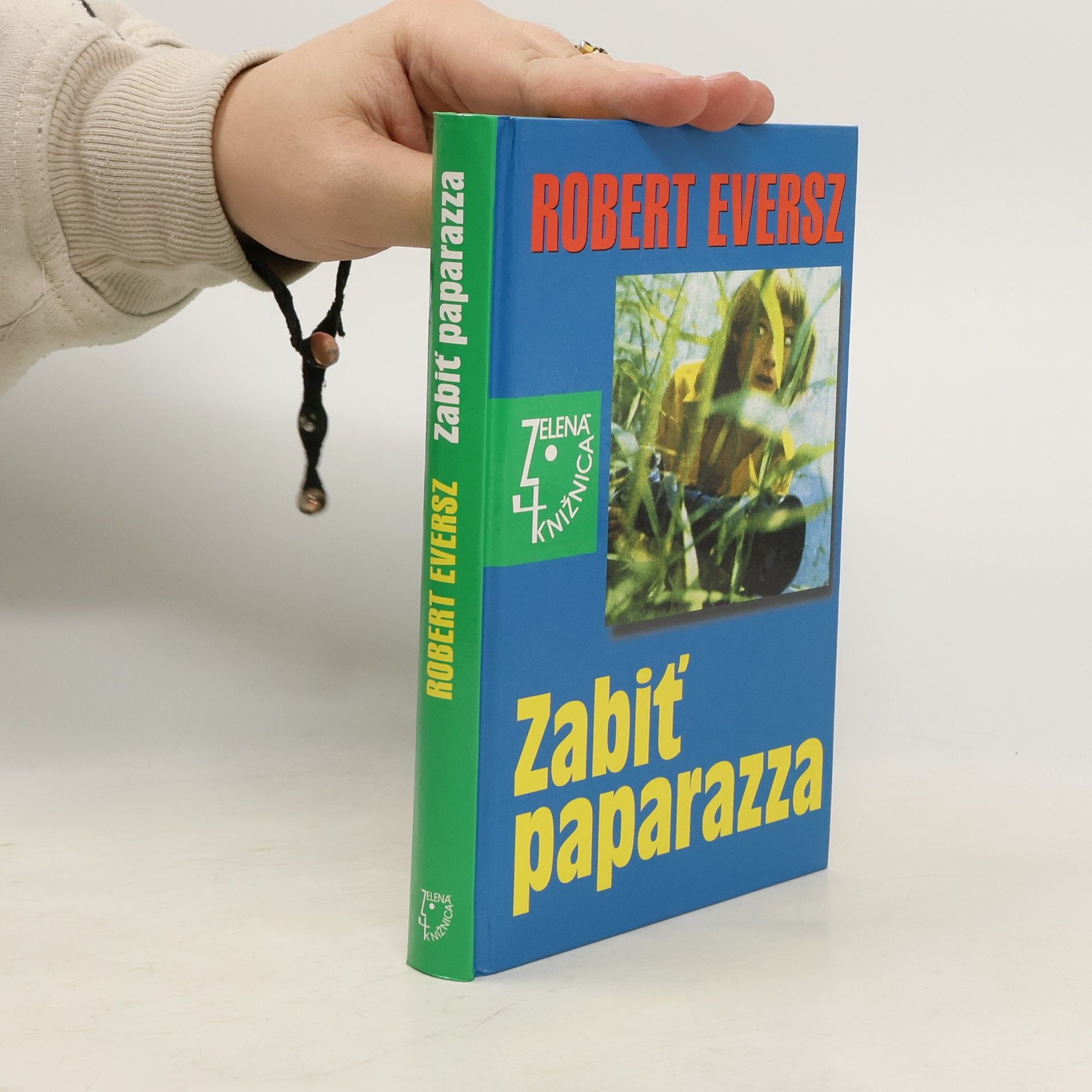 Robert Eversz Zabiť paparazza