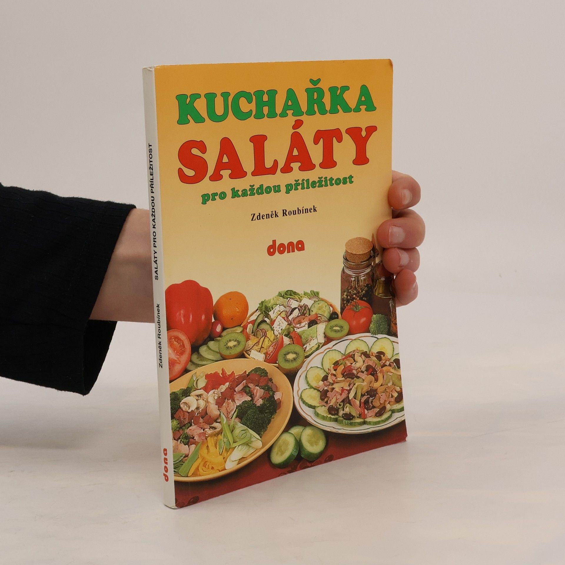 Zdeněk Roubínek Kuchařka. Saláty pro každou příležitost