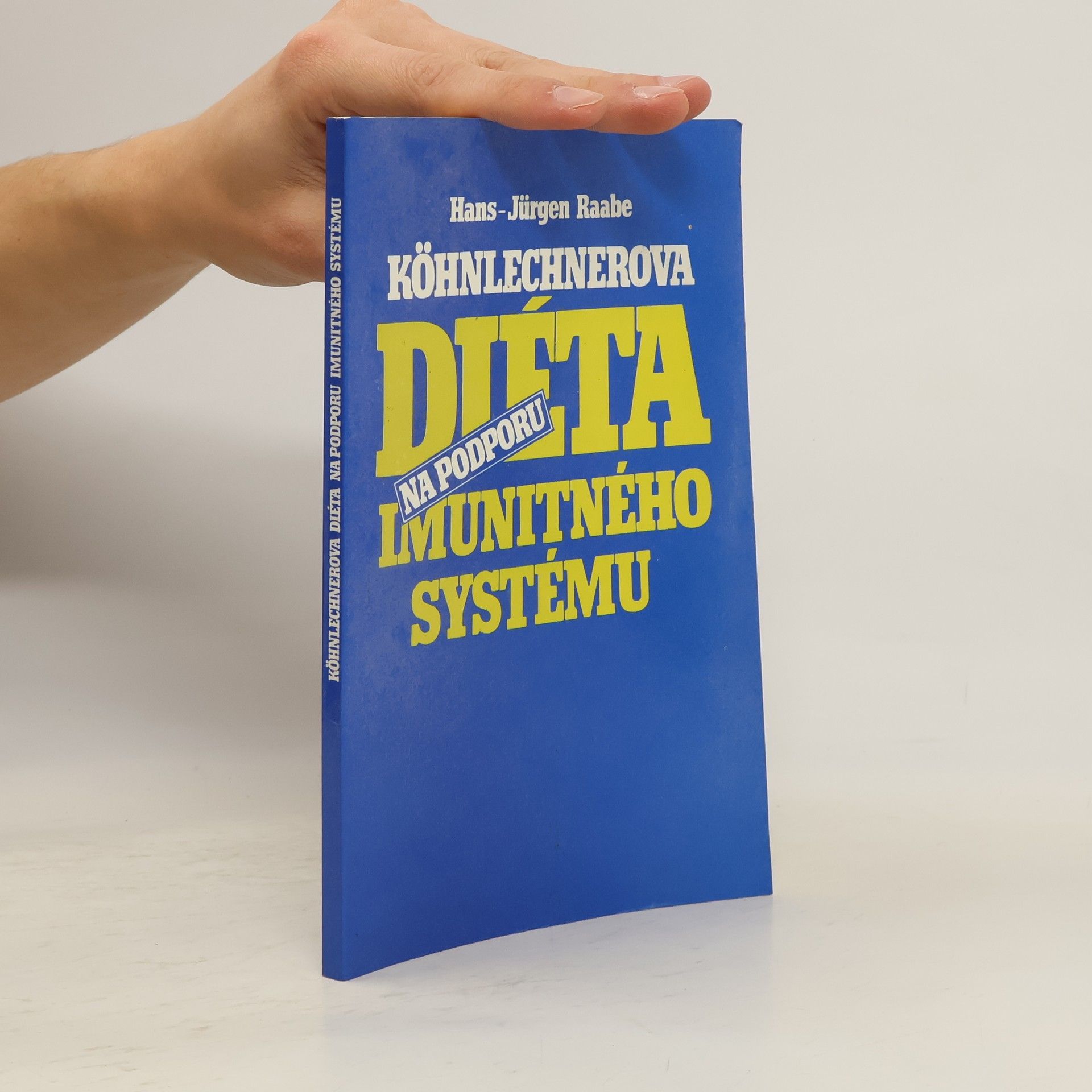 Hans Jürgen Raabe Köhnlechnerova diéta na podporu imunitného systému