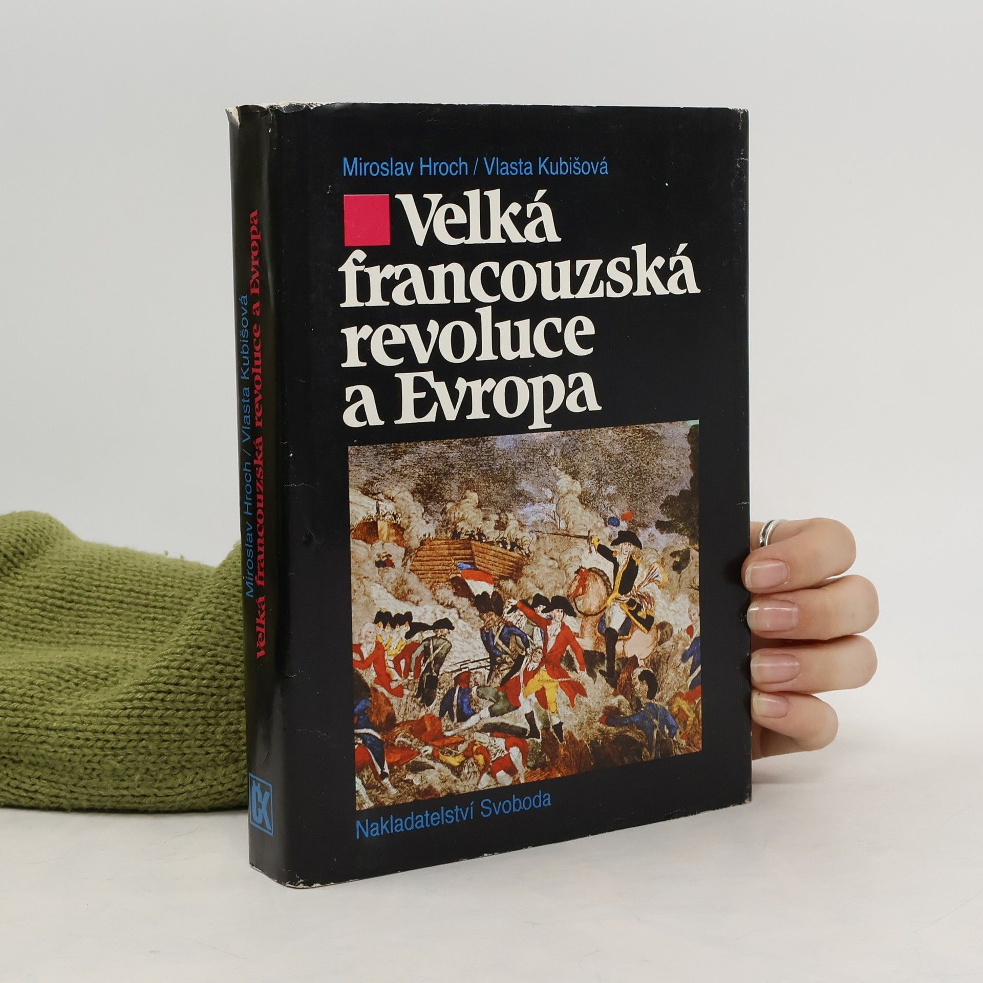 Miroslav Hroch Velká francouzská revoluce a Evropa 1789/1800