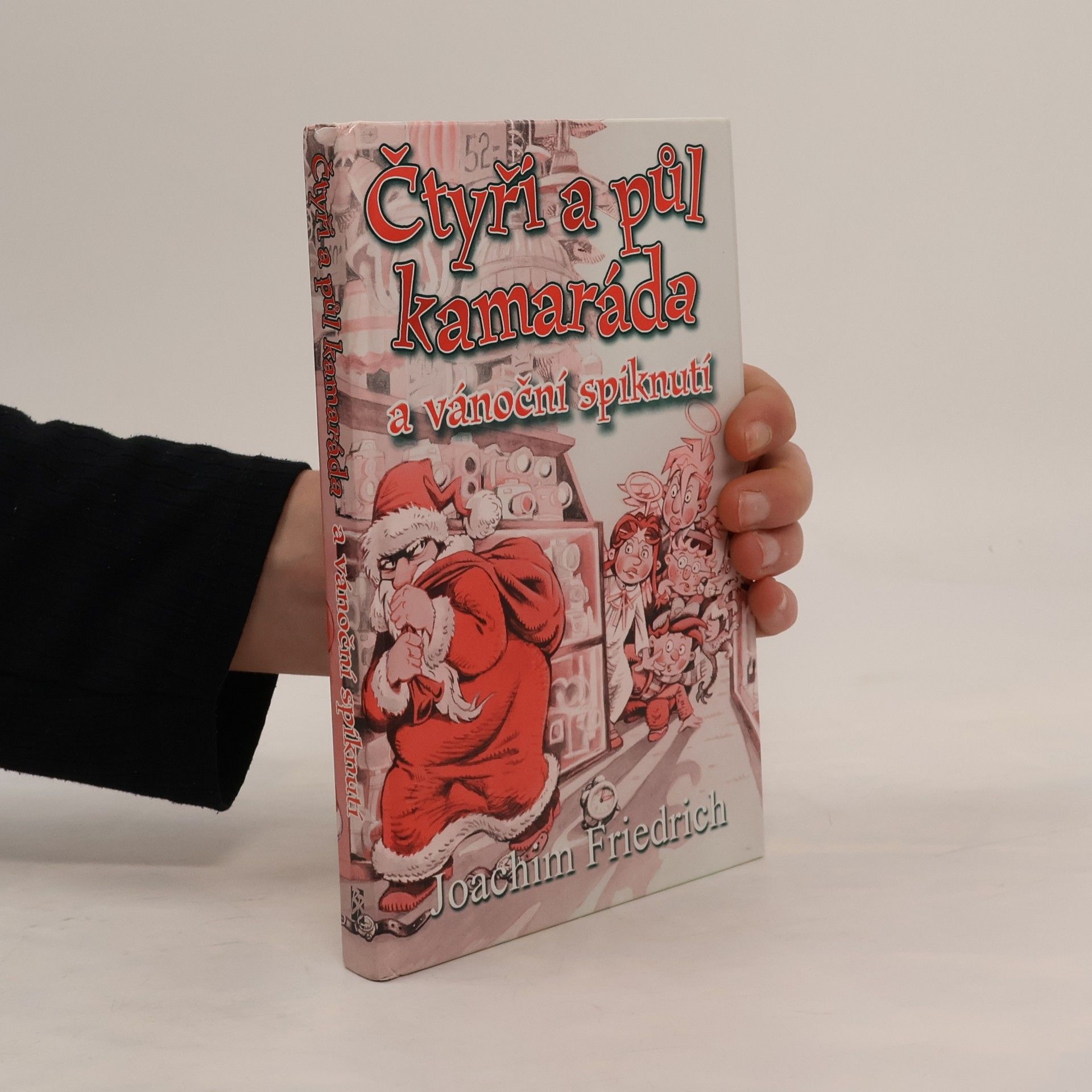 Joachim-Friedrich Kapp Čtyři a půl kamaráda a vánoční spiknutí