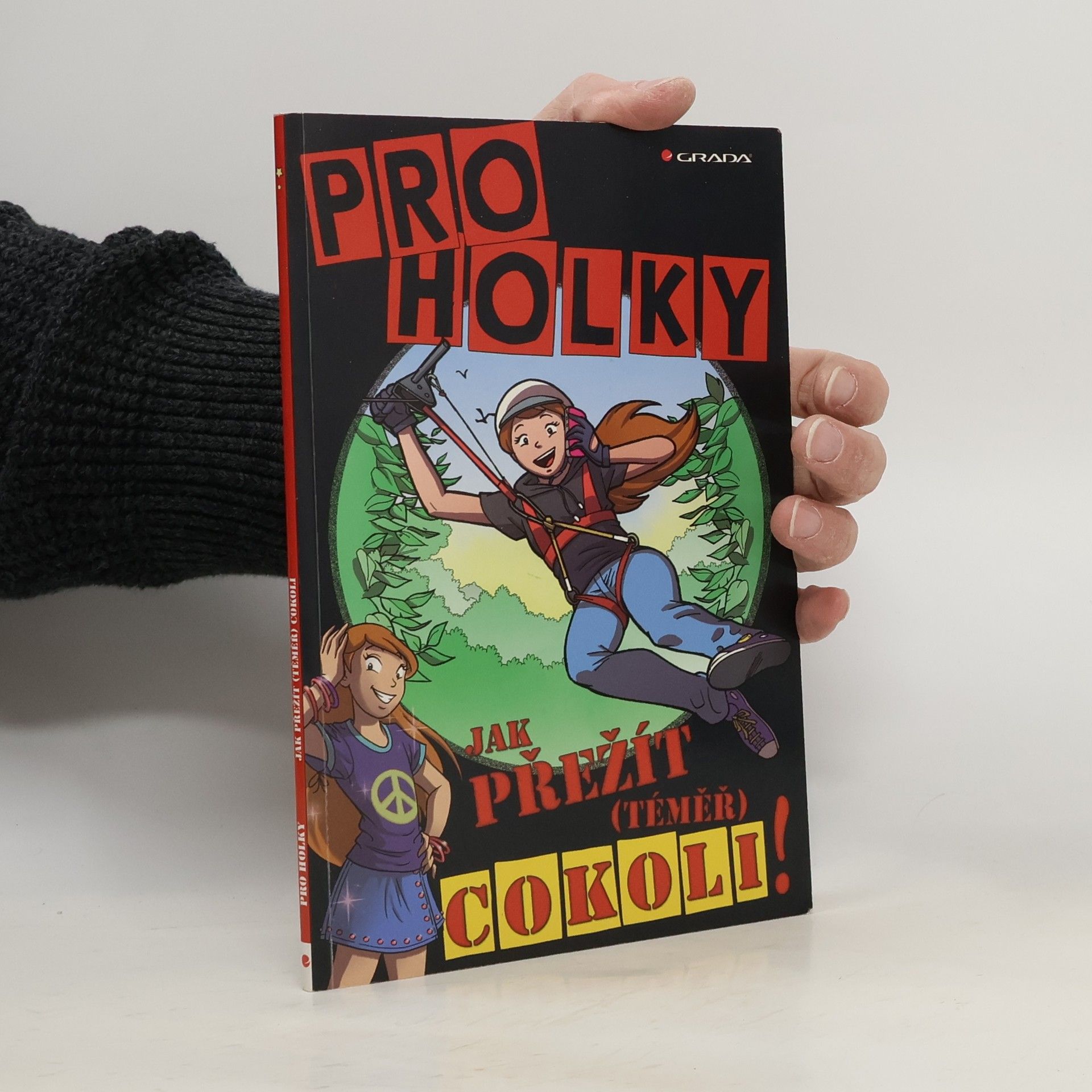 Pro holky. Jak přežít (téměř) cokoli!