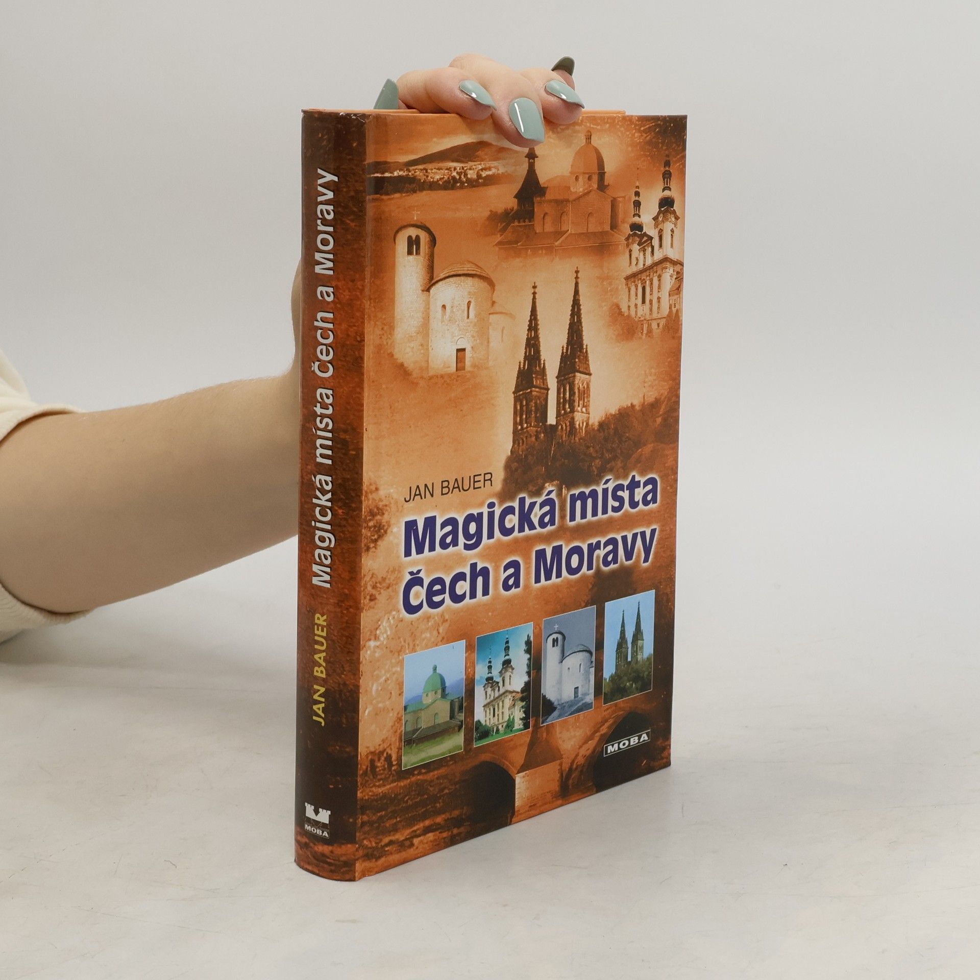 Jan Bauer Magická místa Čech a Moravy