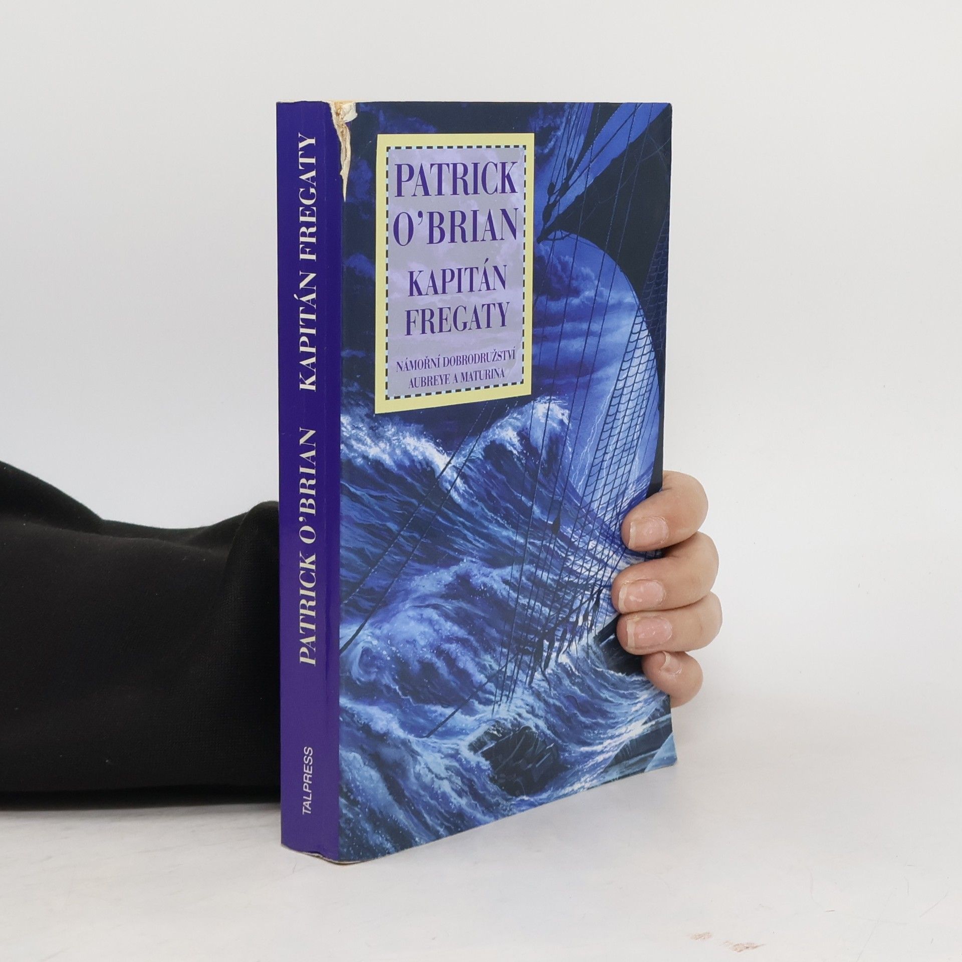 Patrick O'Brian Námořní dobrodružství Aubreye a Maturina 2. Kapitán fregaty