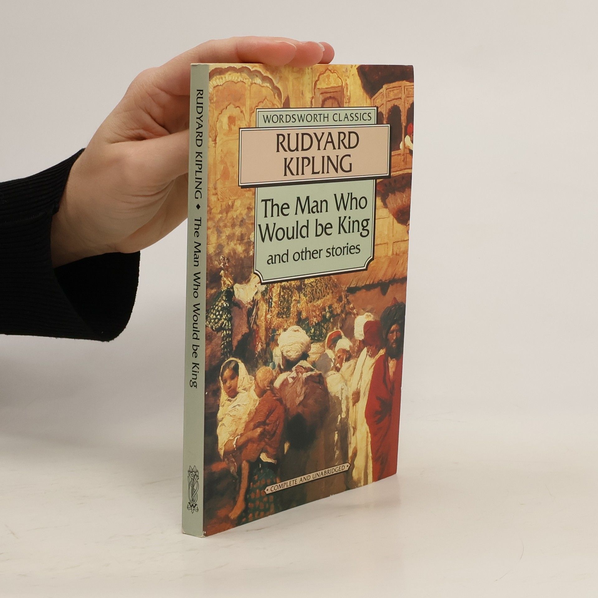Rudyard Kipling The Man Who Would Be King and other stories