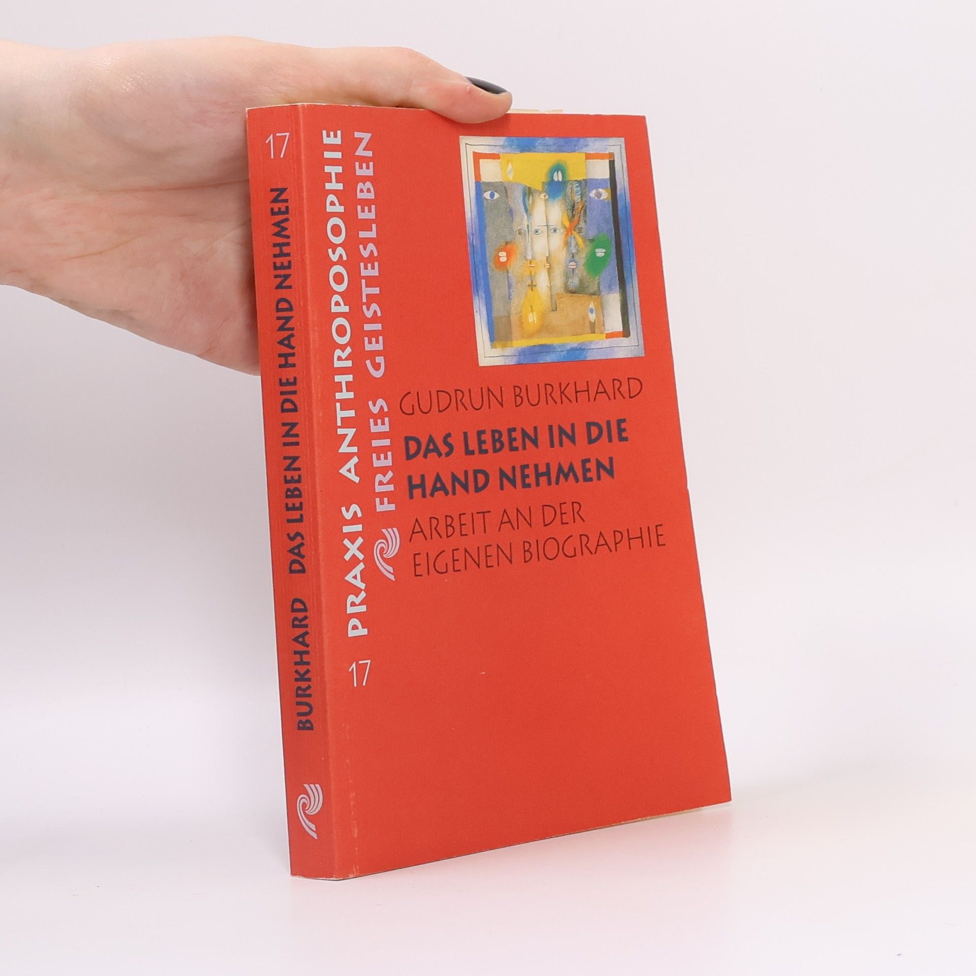 Gudrun Burkhard Das Leben in die Hand nehmen