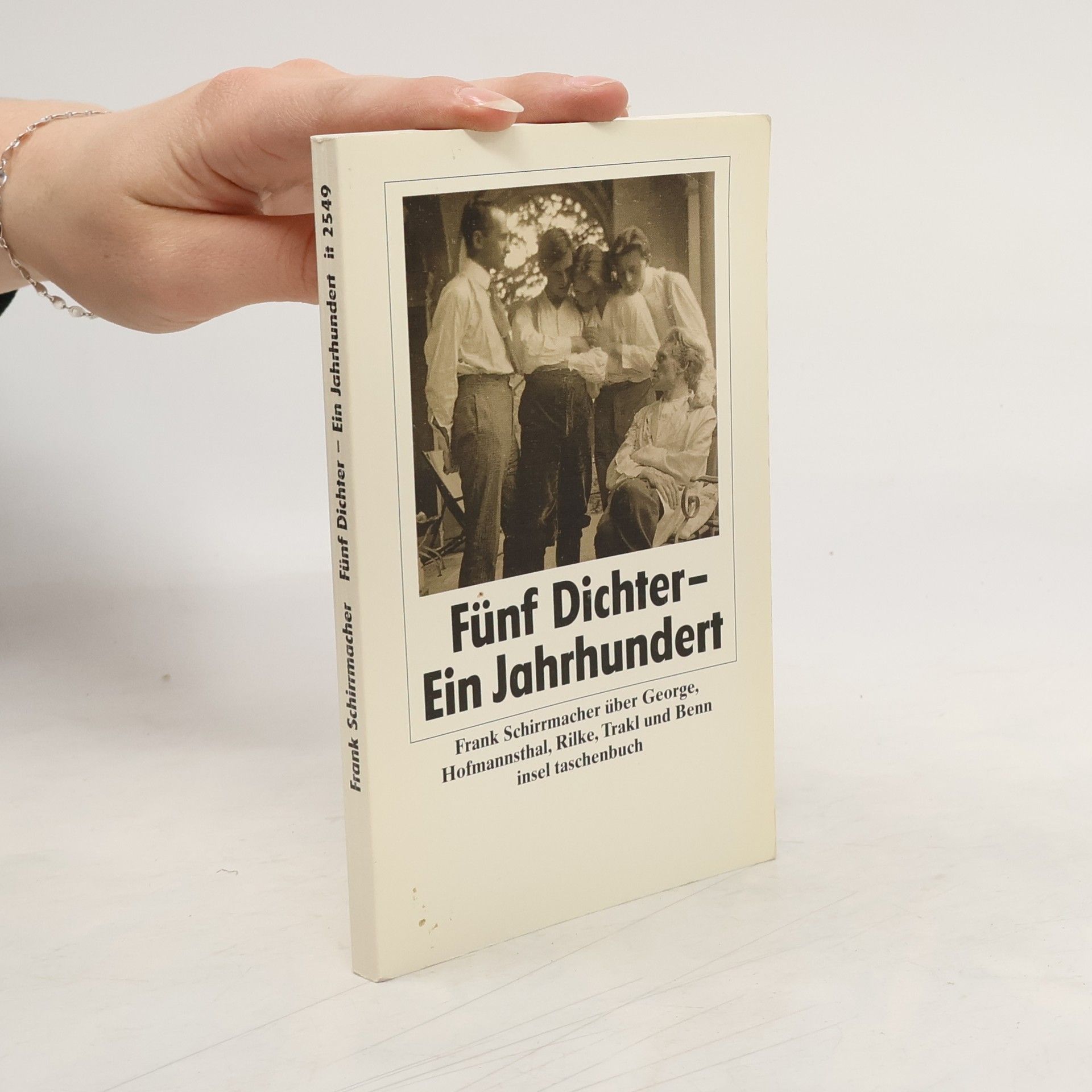 Frank Schirrmacher Fünf Dichter - ein Jahrhundert