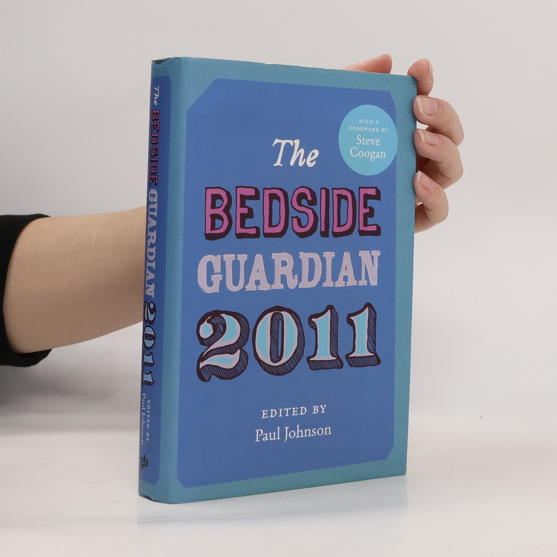 Paul Johnson The Bedside Guardian 2011