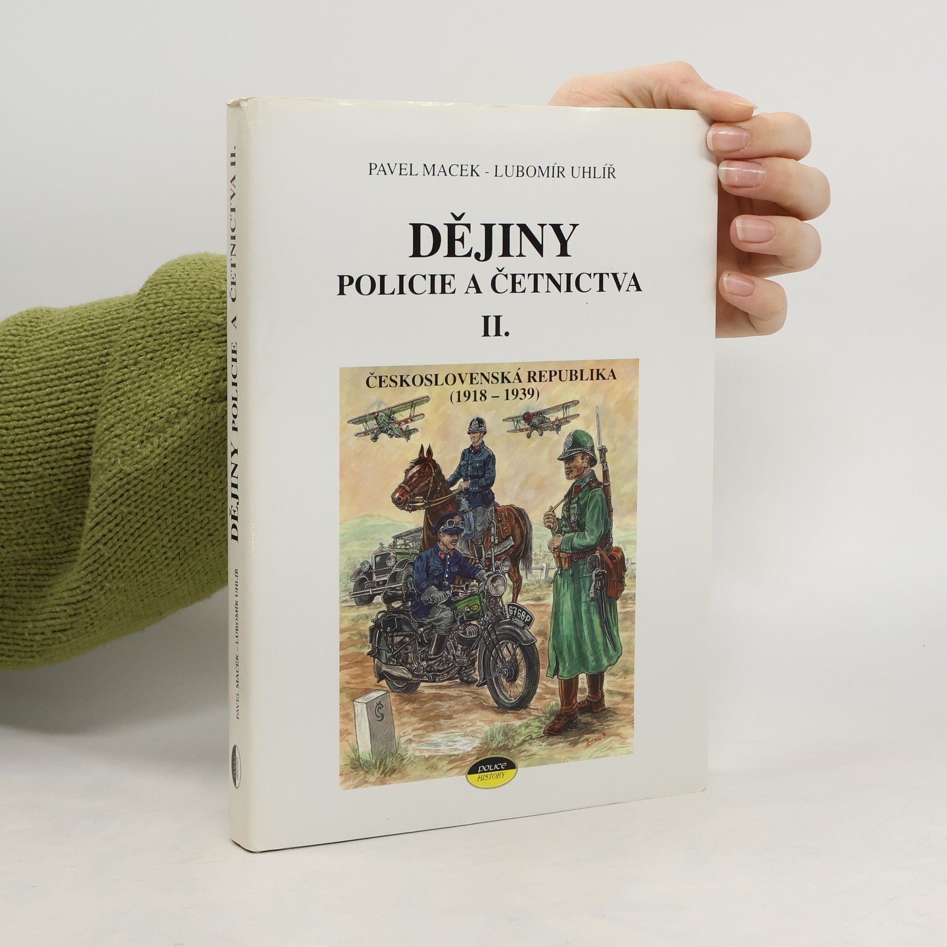 Pavel Macek Dějiny policie a četnictva II.