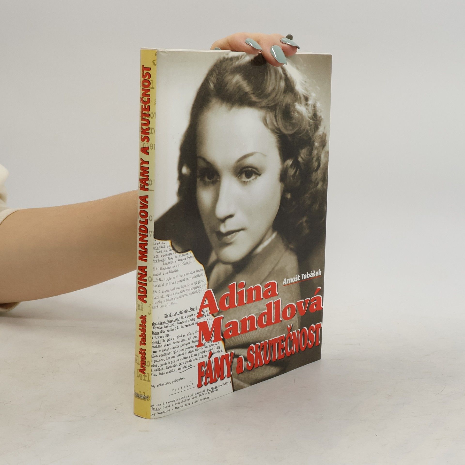 Arnošt Tabášek Adina Mandlová : fámy a skutečnost