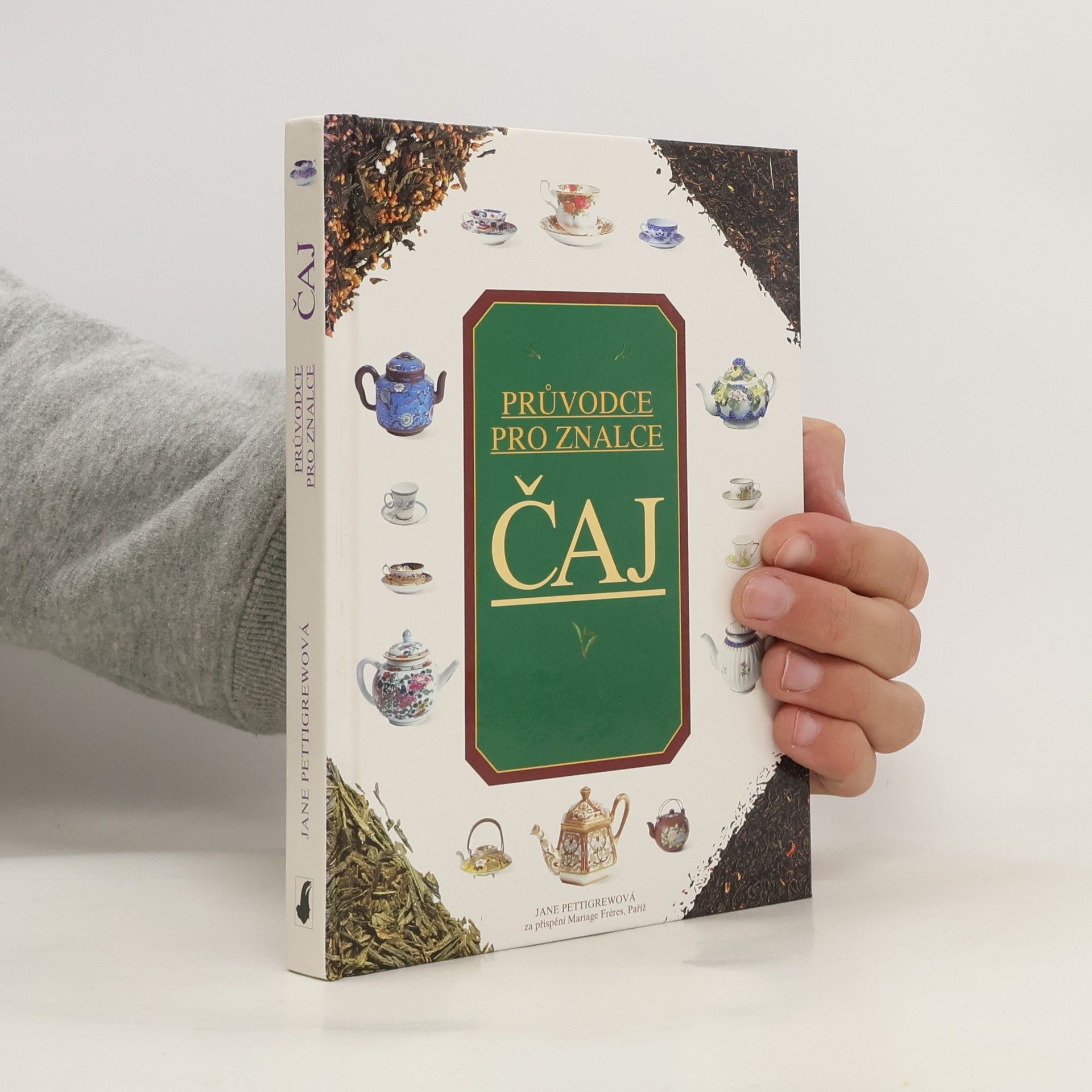 Jane Pettigrew Čaj. Rádce pro znalce