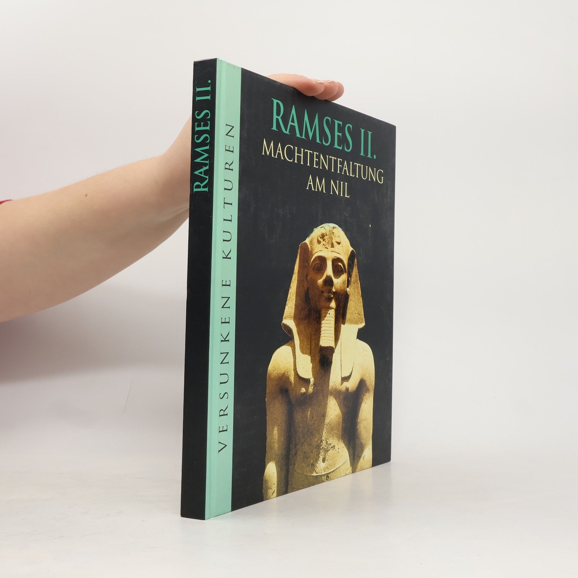 Marianne Tölle Ramses II. - Machtentfaltung am Nil