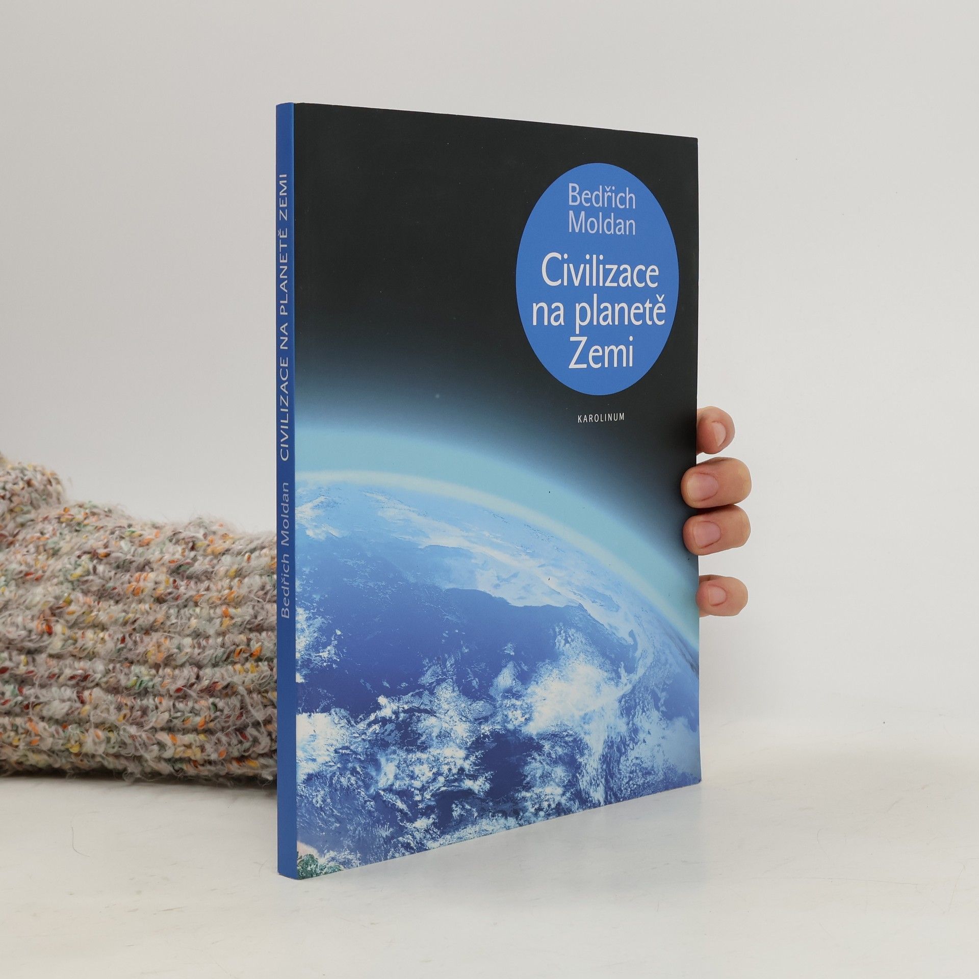 Bedřich Moldan Civilizace na planetě Zemi