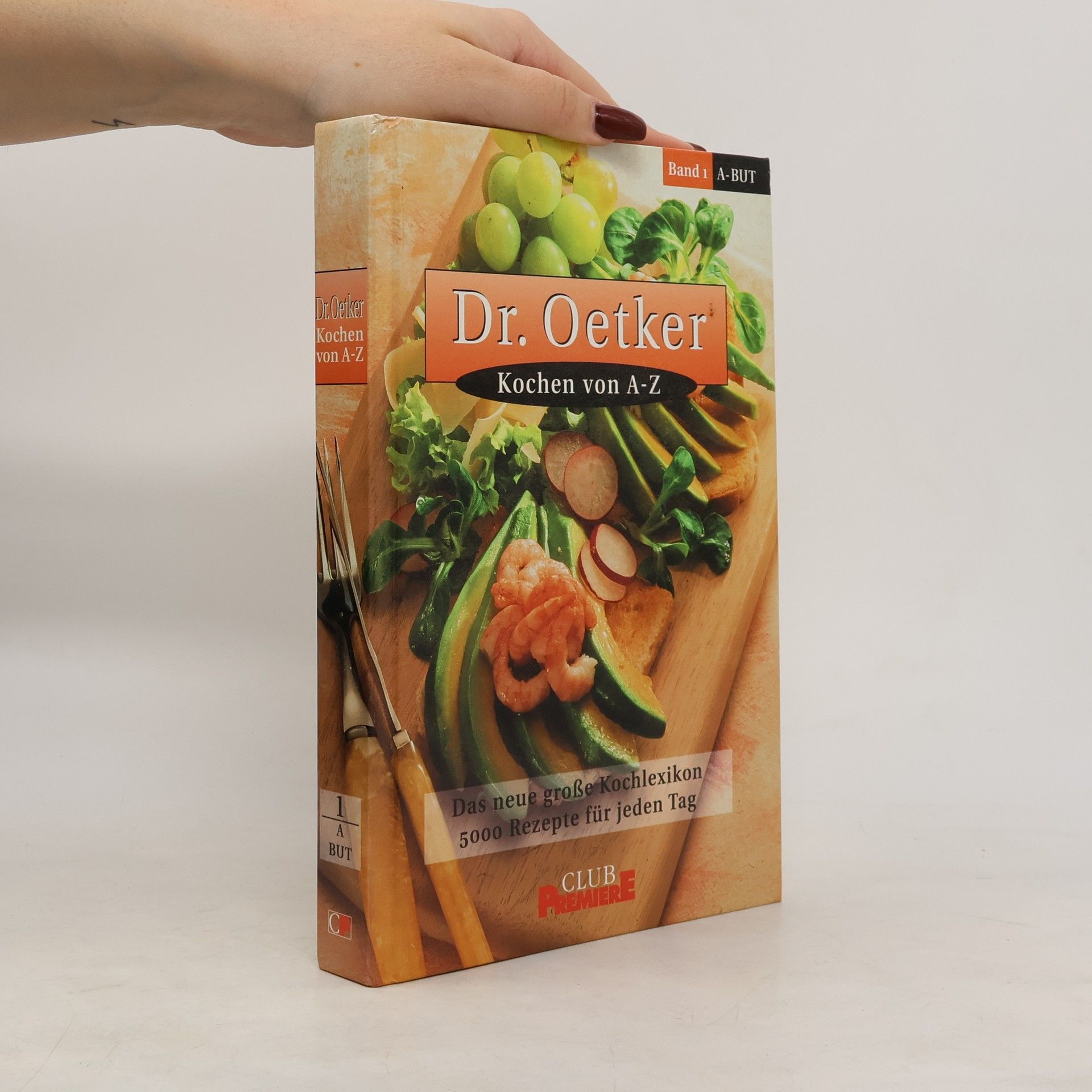 August Oetker Dr. Oetker. Kochen von A-Z, Band 1