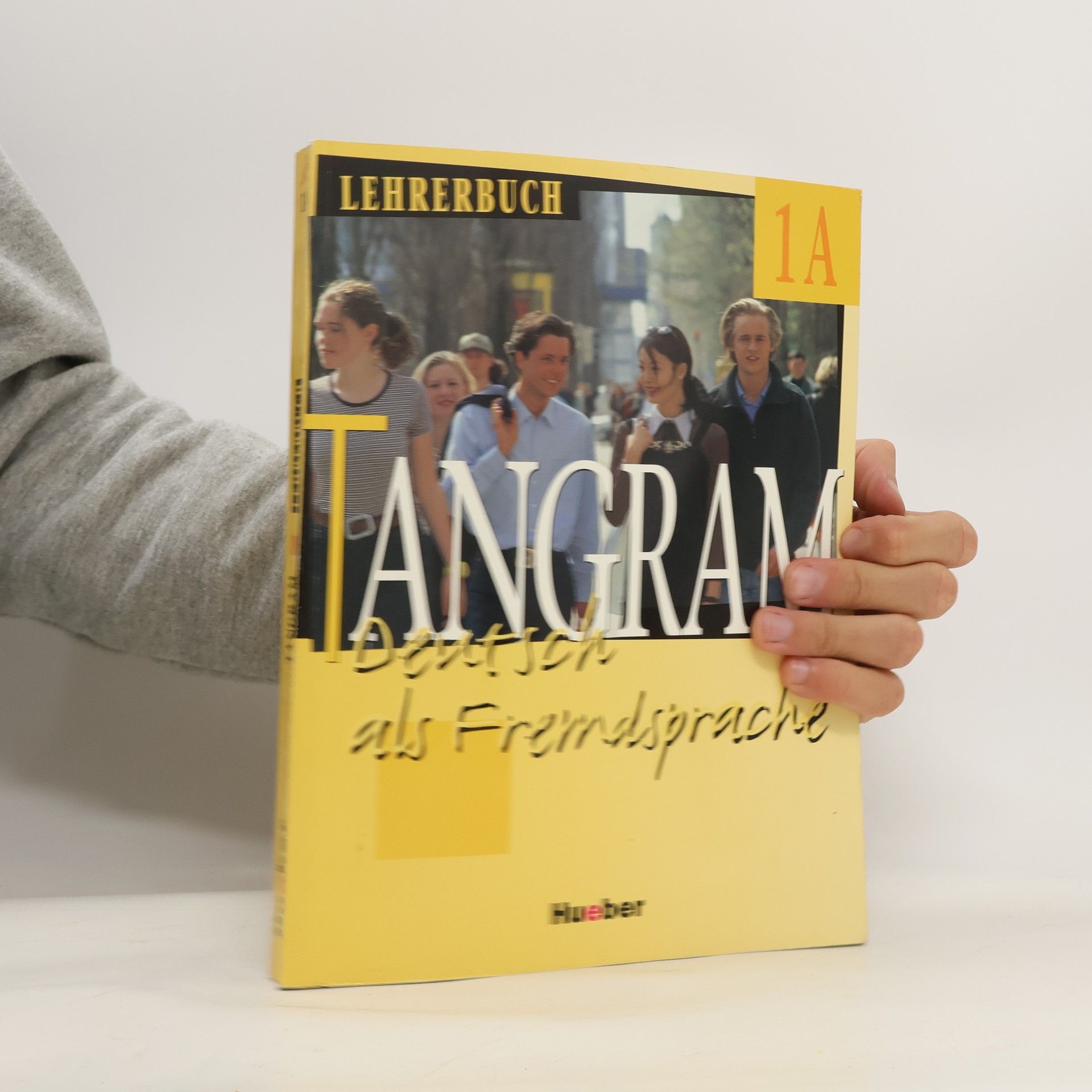 Kolektív autorov Tangram: Deitsch als Fremdsprache. 1A Lehrerbuch