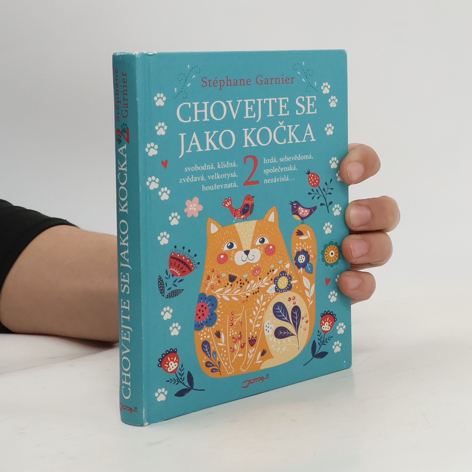 Stéphane Garnier Chovejte se jako kočka 2