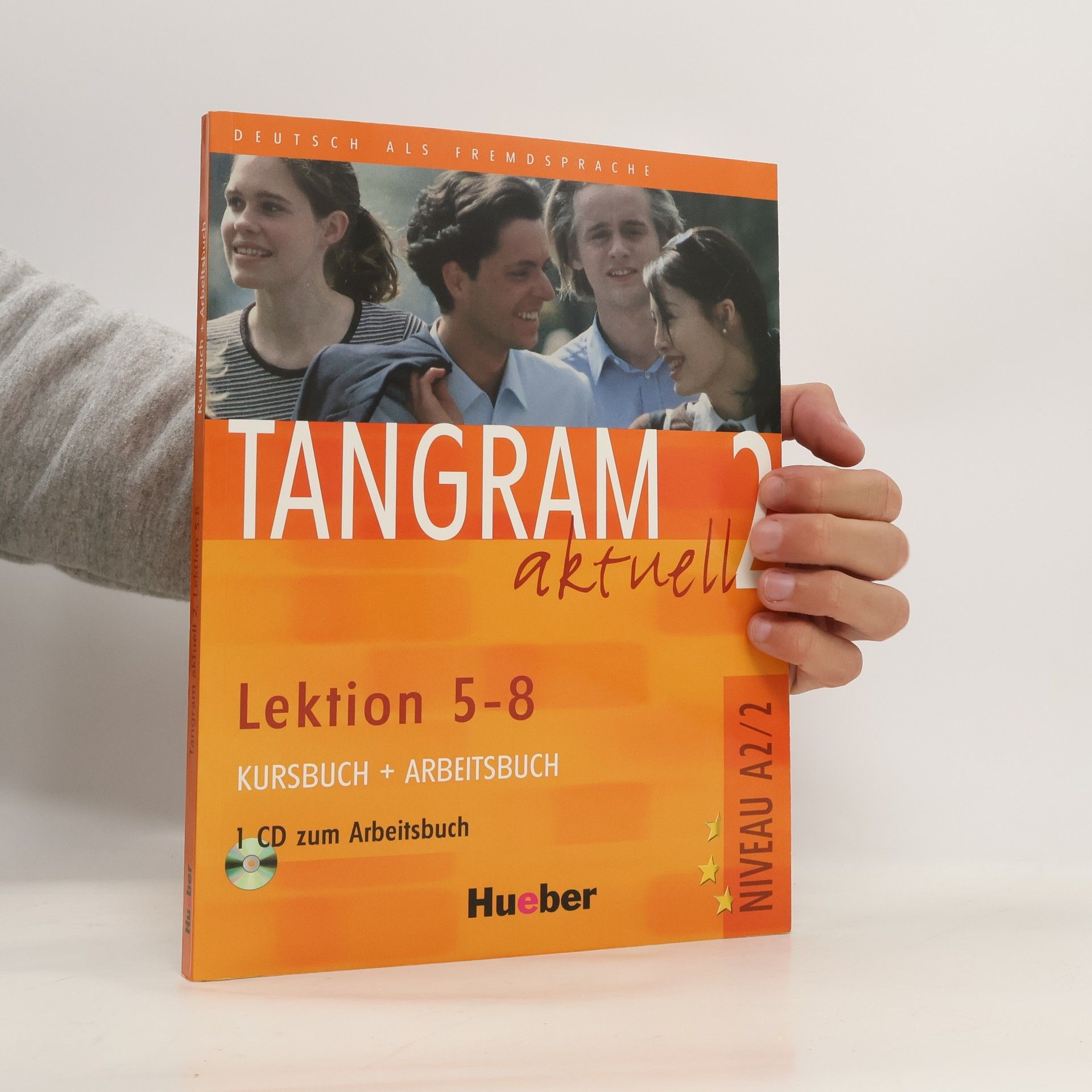 Tangram aktuell : Deutsch als Fremdsprache. 2, Kursbuch + Arbeitsbuch, Lektion 5-8, Niveaustufe A2