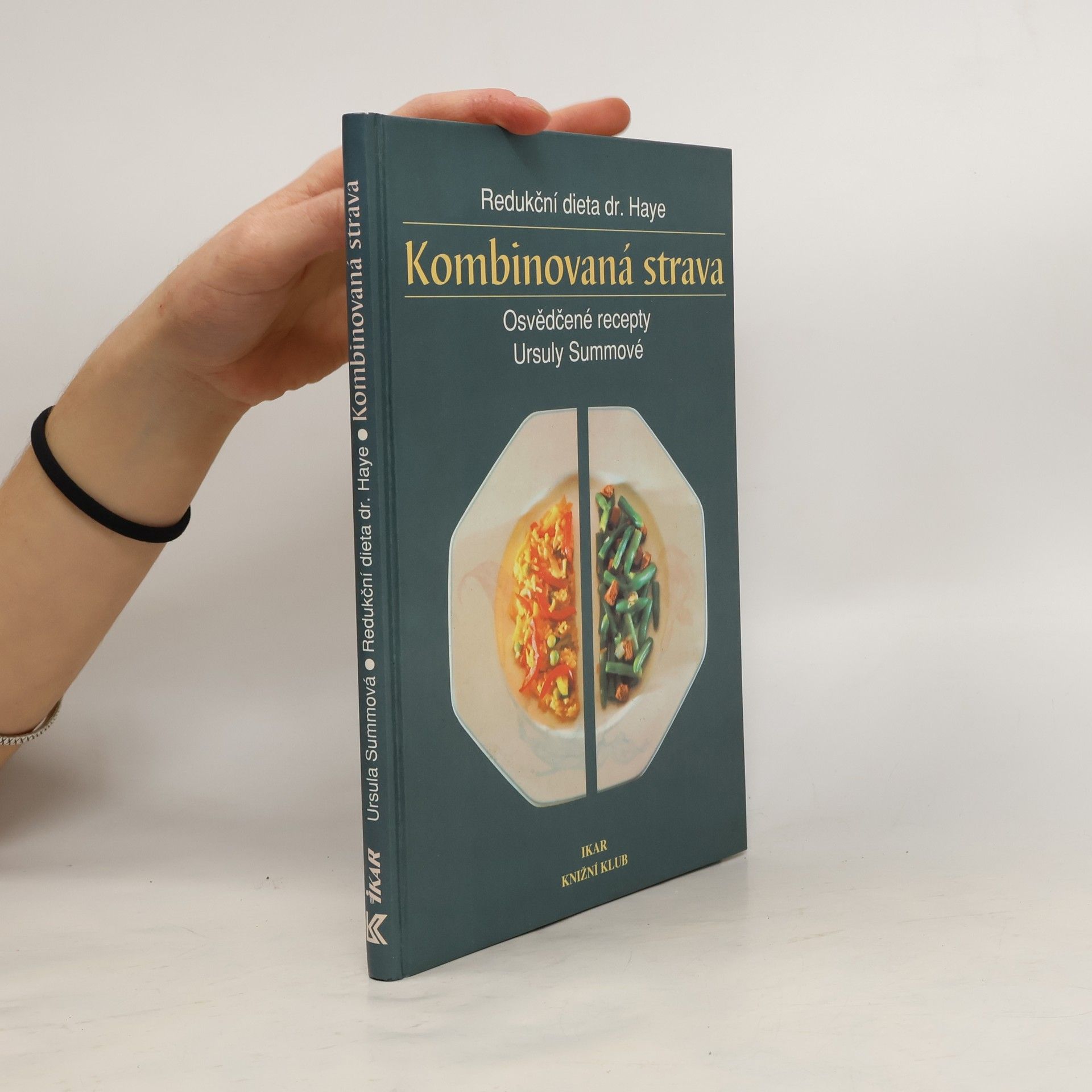 Ursula Summ Kombinovaná strava : redukční dieta dr. Haye