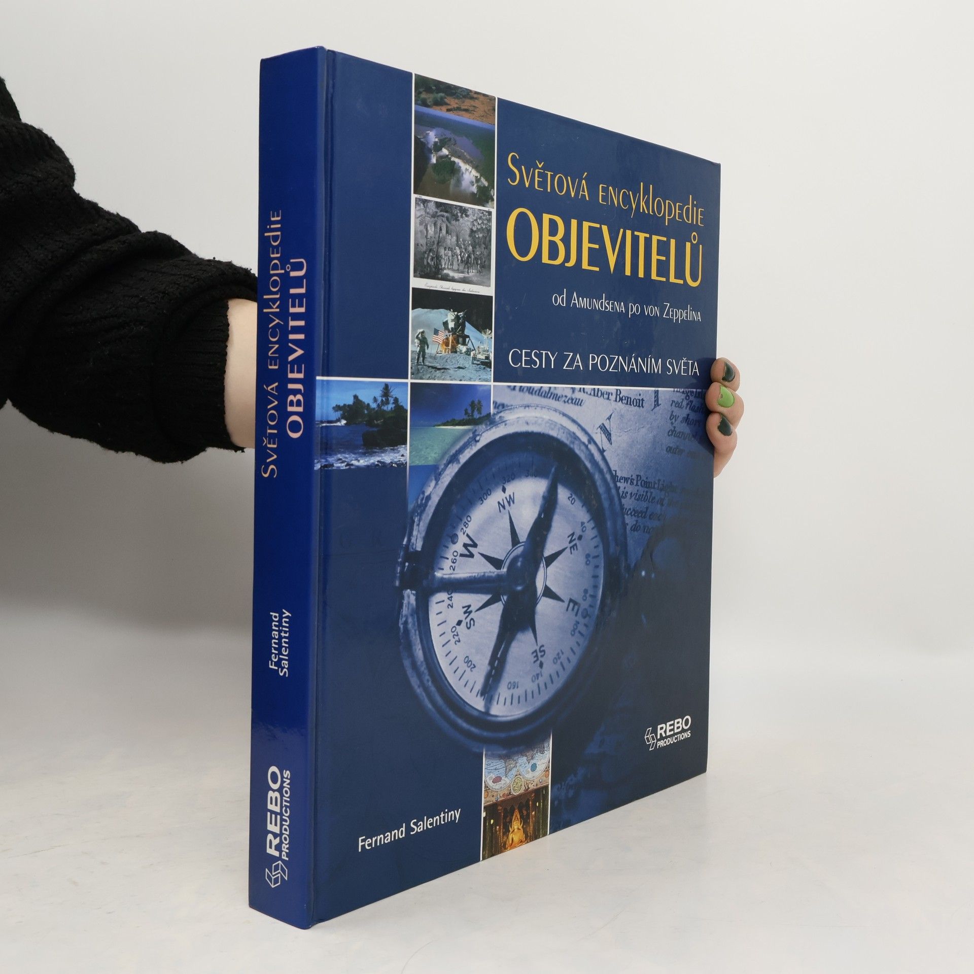 Fernand Salentiny Světová encyklopedie objevitelů. Od Amundsena po von Zeppelina