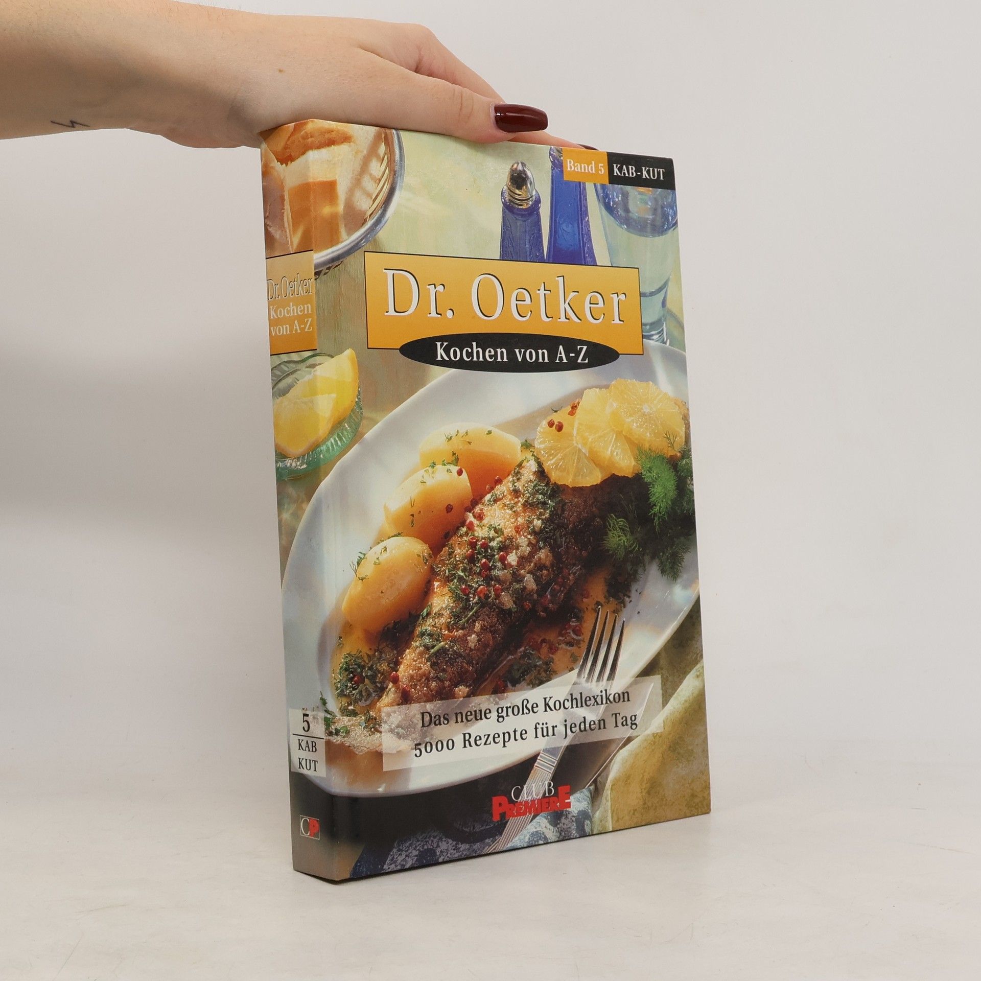 Kolektiv autorů Dr. Oetker. Kochen von A-Z. Band 5.