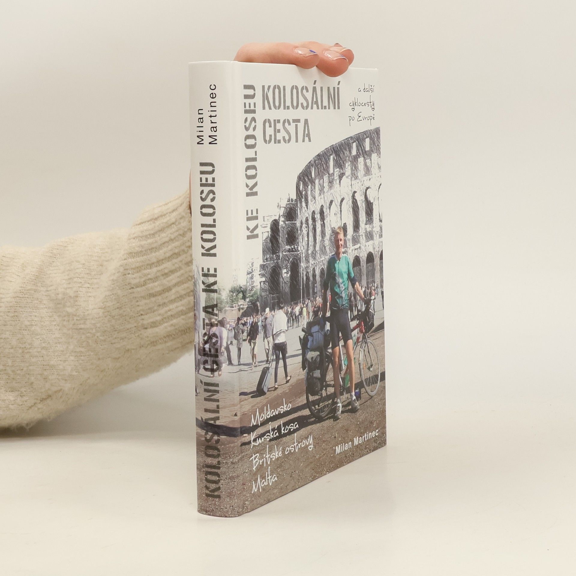 Kolosální cesta ke Koloseu a další cyklocesty po Evropě