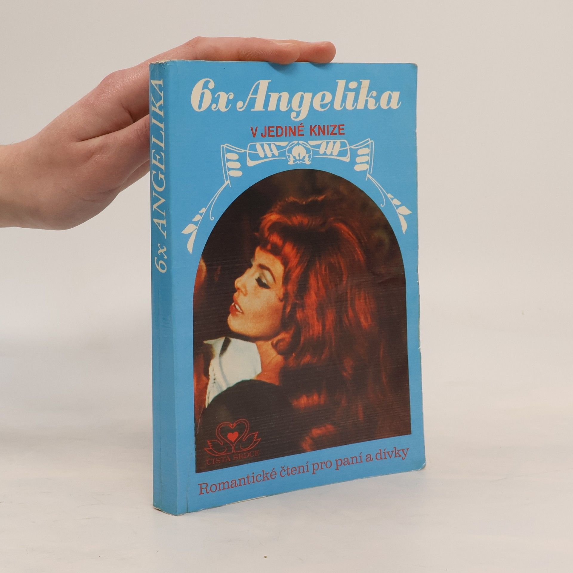 Anne Golon 6x Angelika v jediné knize