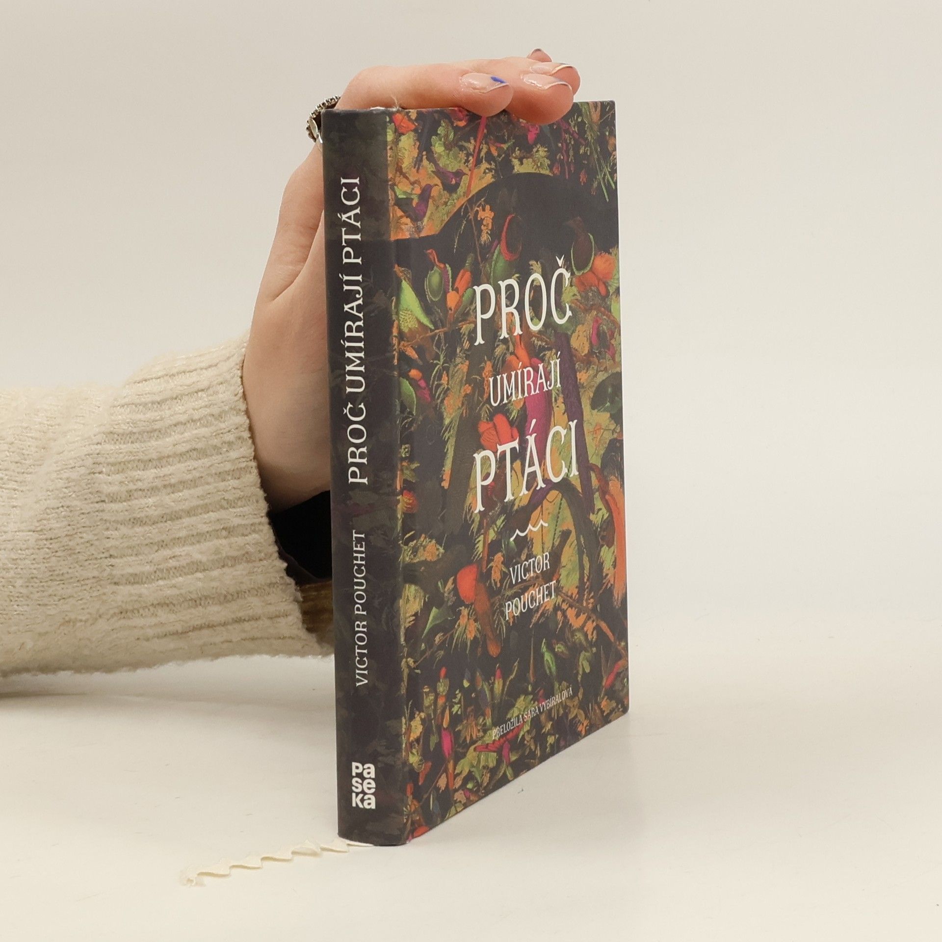 Victor Pouchet Proč umírají ptáci