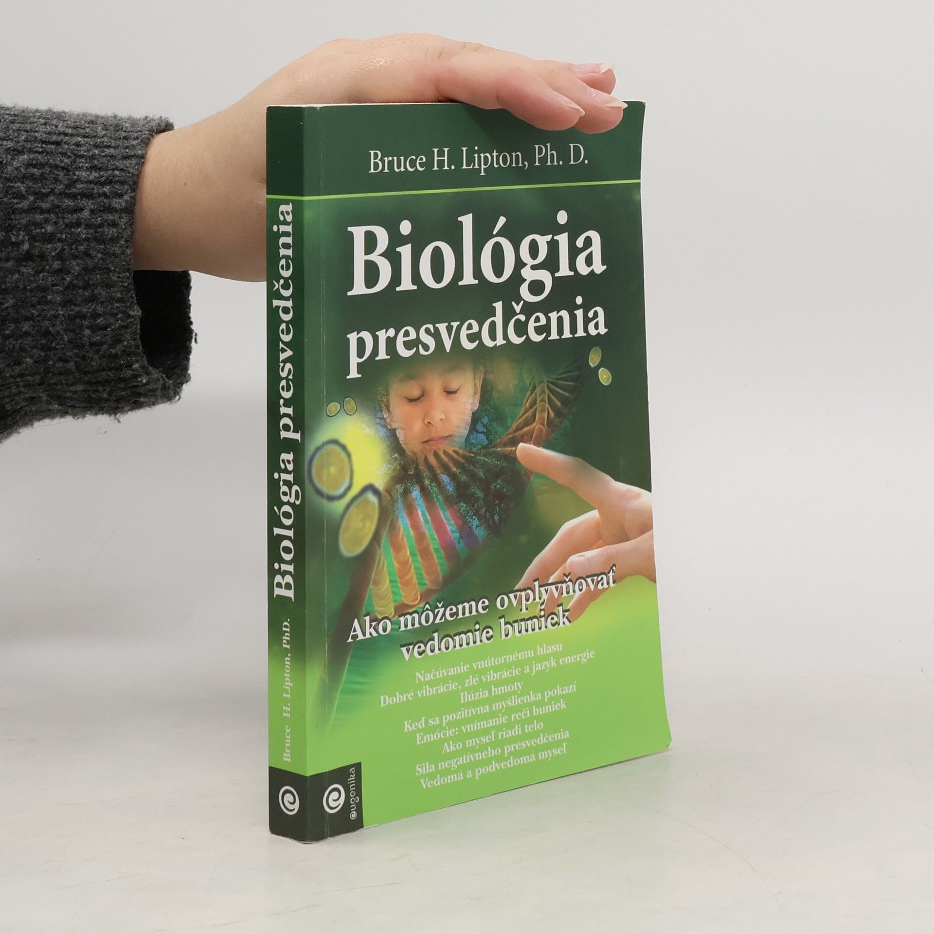 Bruce Lipton Biológia presvedčenia